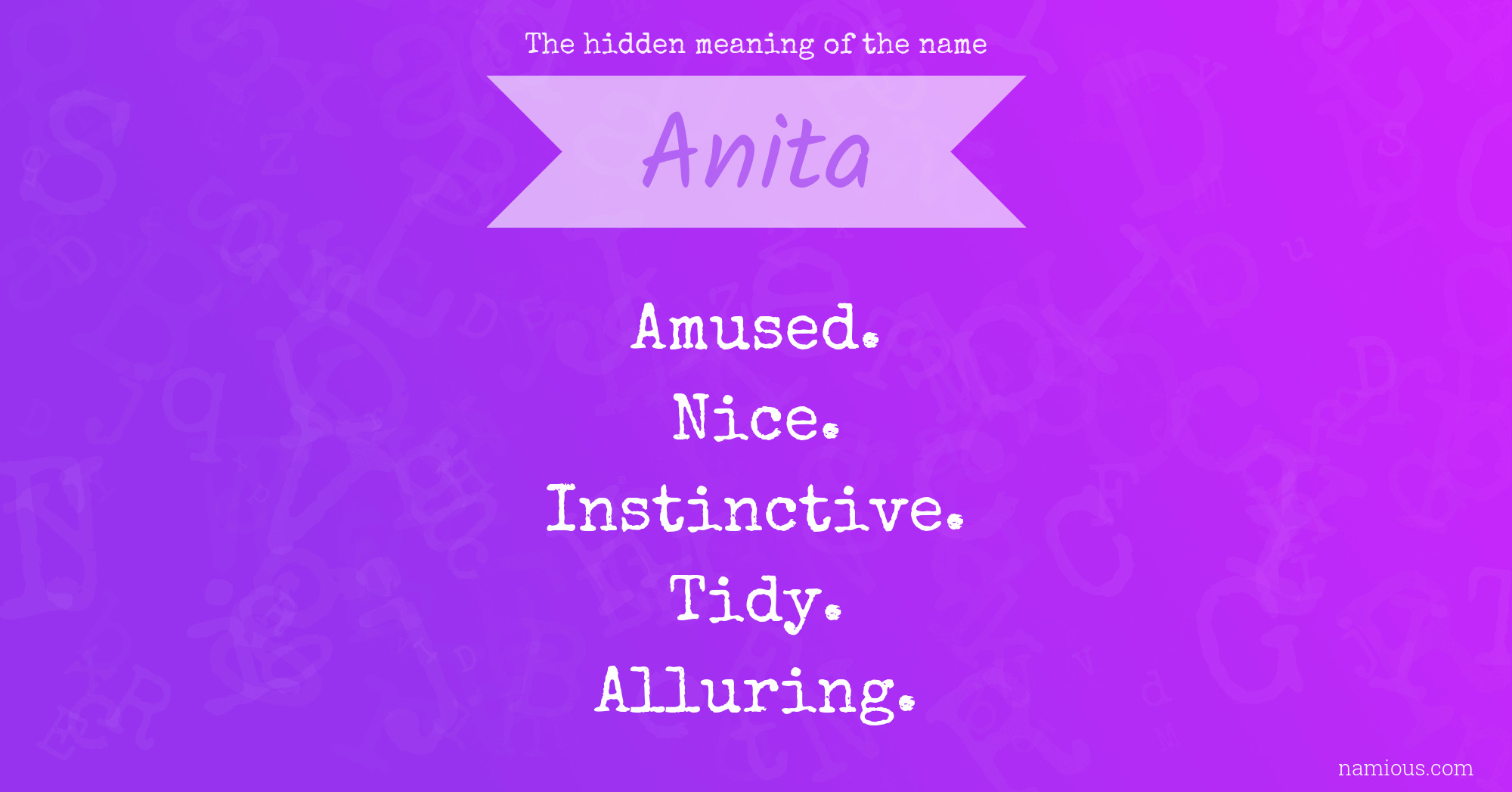 The hidden meaning of the name Anita