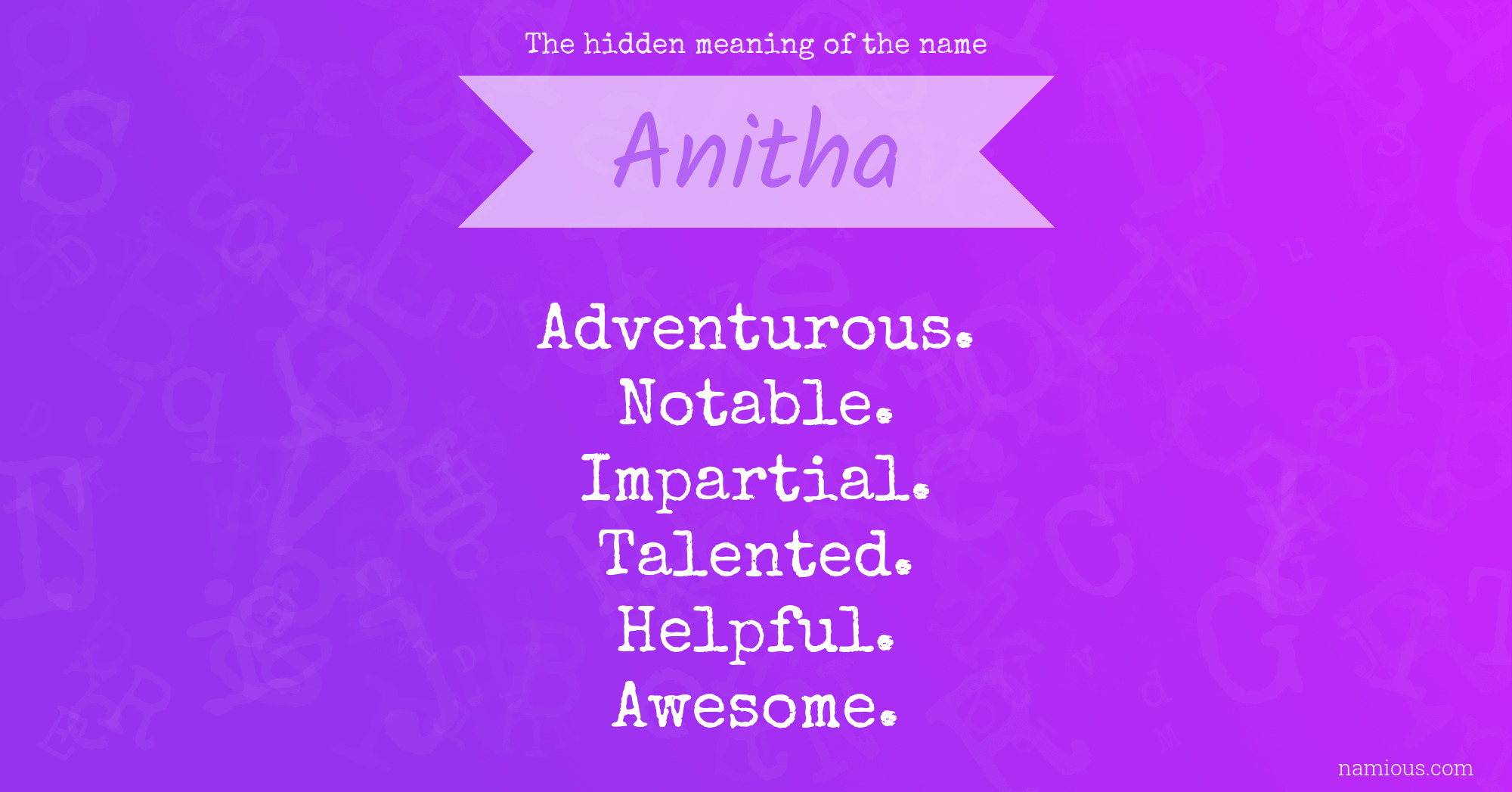 The hidden meaning of the name Anitha