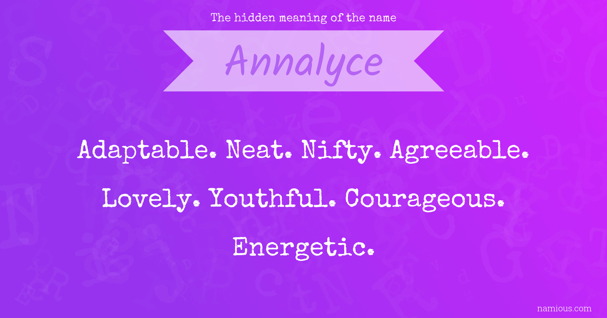 The hidden meaning of the name Annalyce