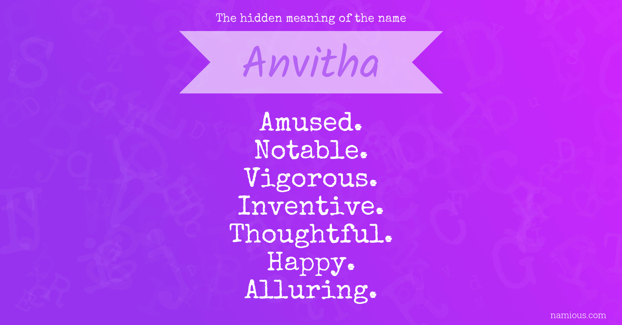 The hidden meaning of the name Anvitha