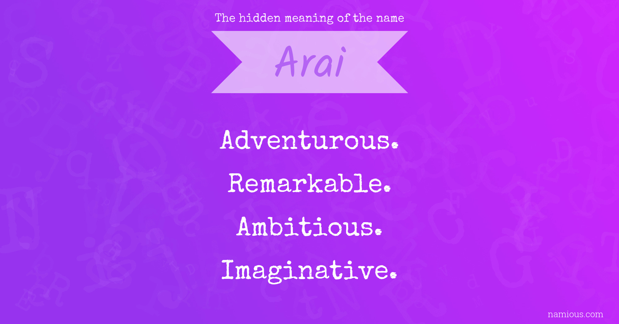 The hidden meaning of the name Arai