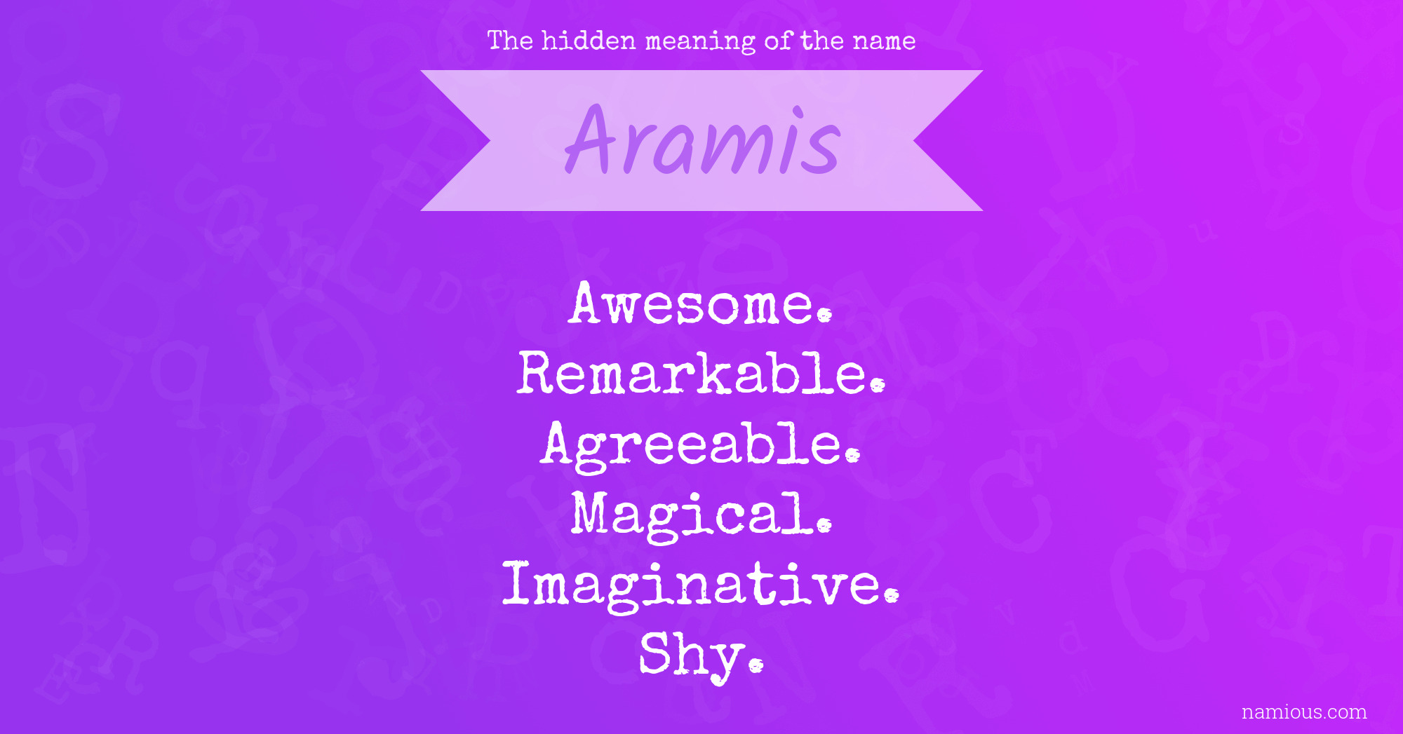 The hidden meaning of the name Aramis
