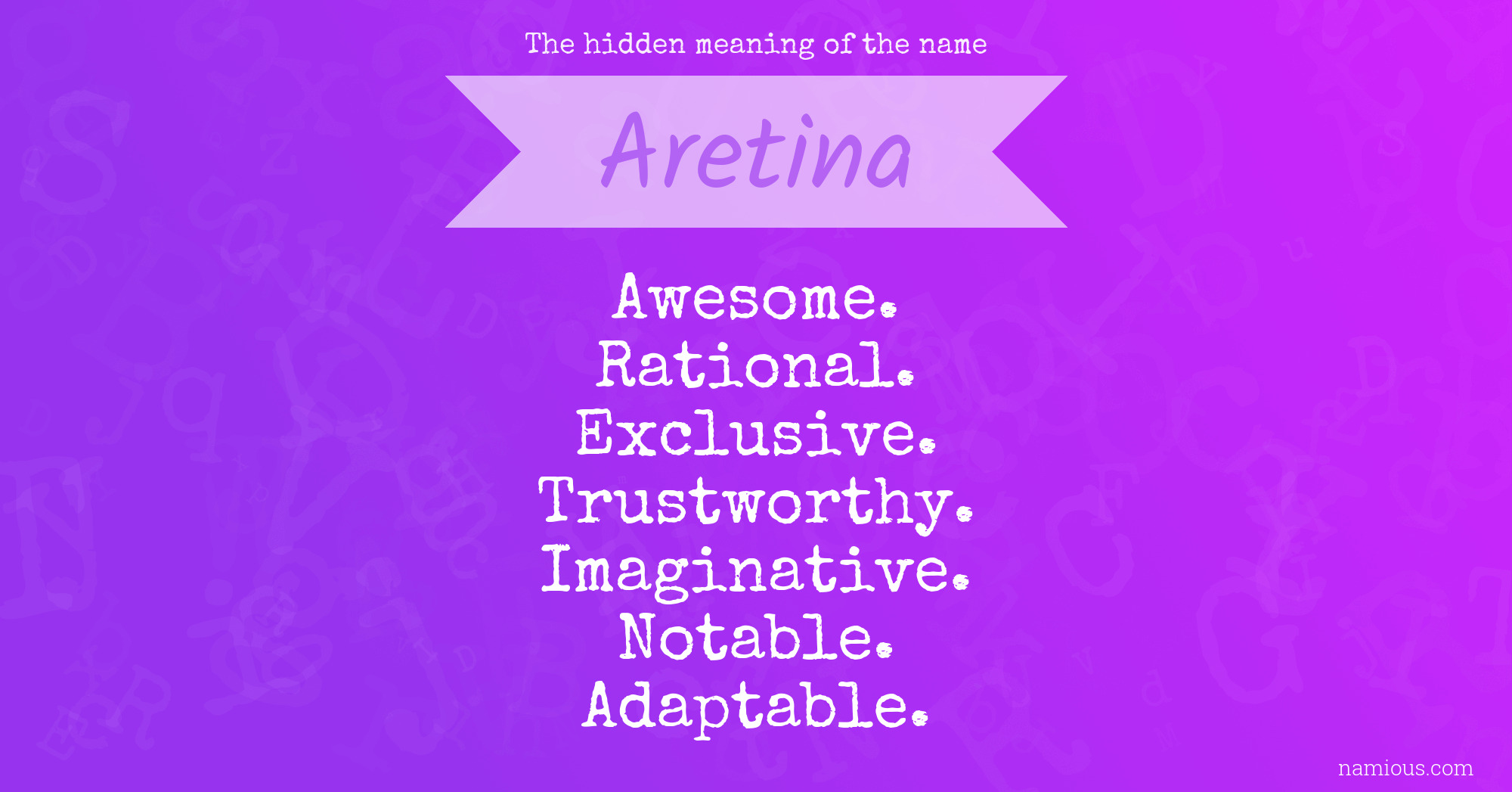 The hidden meaning of the name Aretina