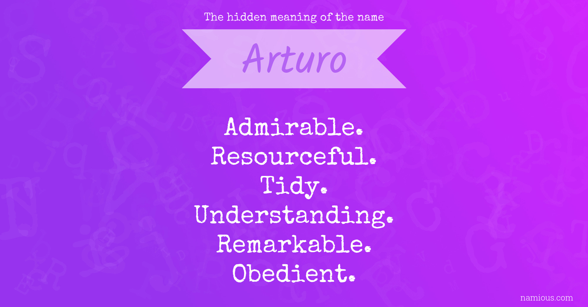 The hidden meaning of the name Arturo