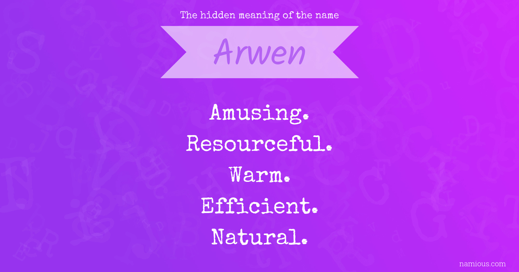 The hidden meaning of the name Arwen
