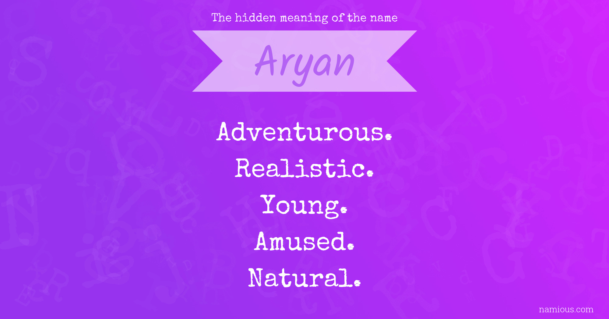 The hidden meaning of the name Aryan