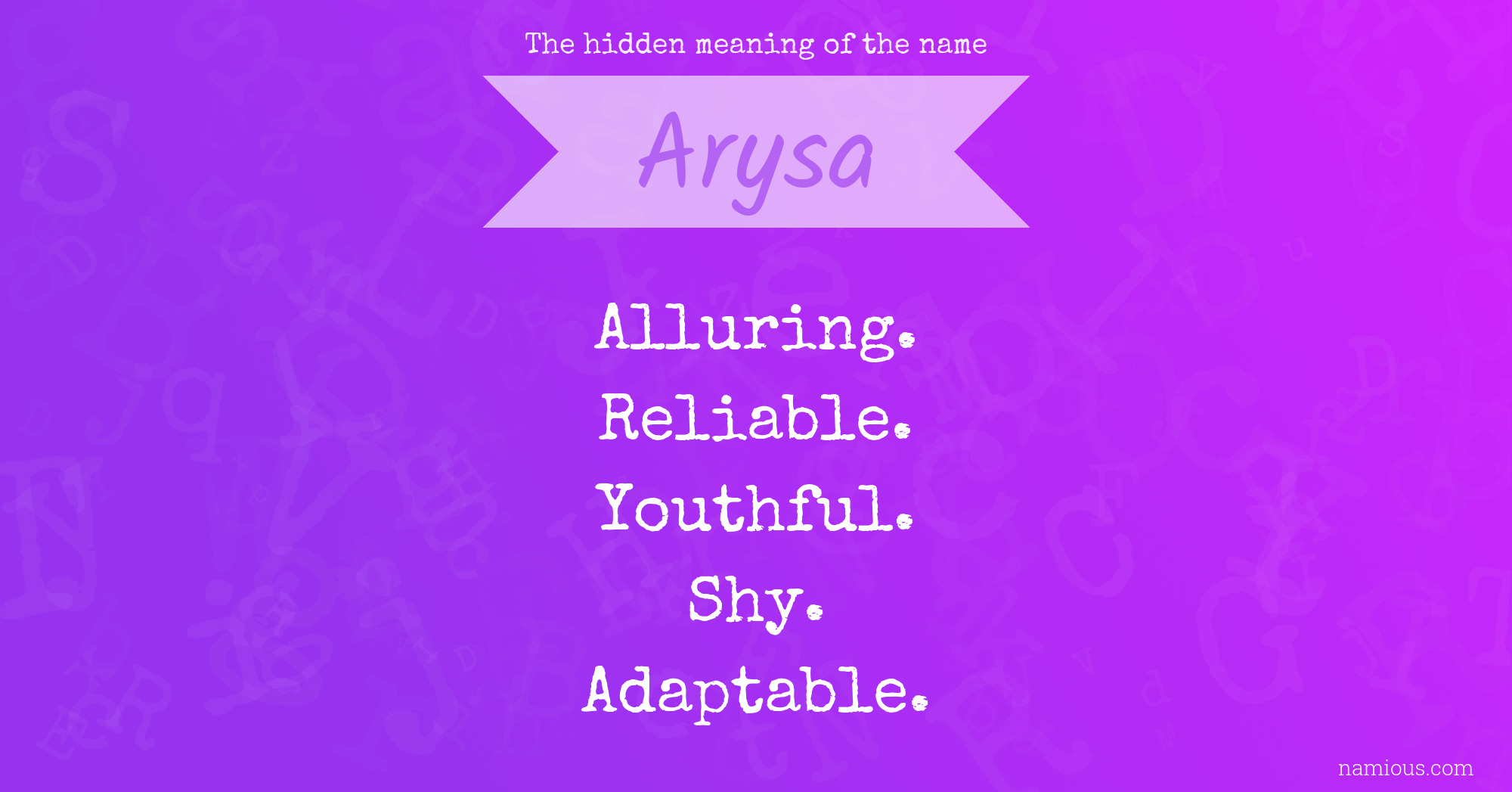 The hidden meaning of the name Arysa