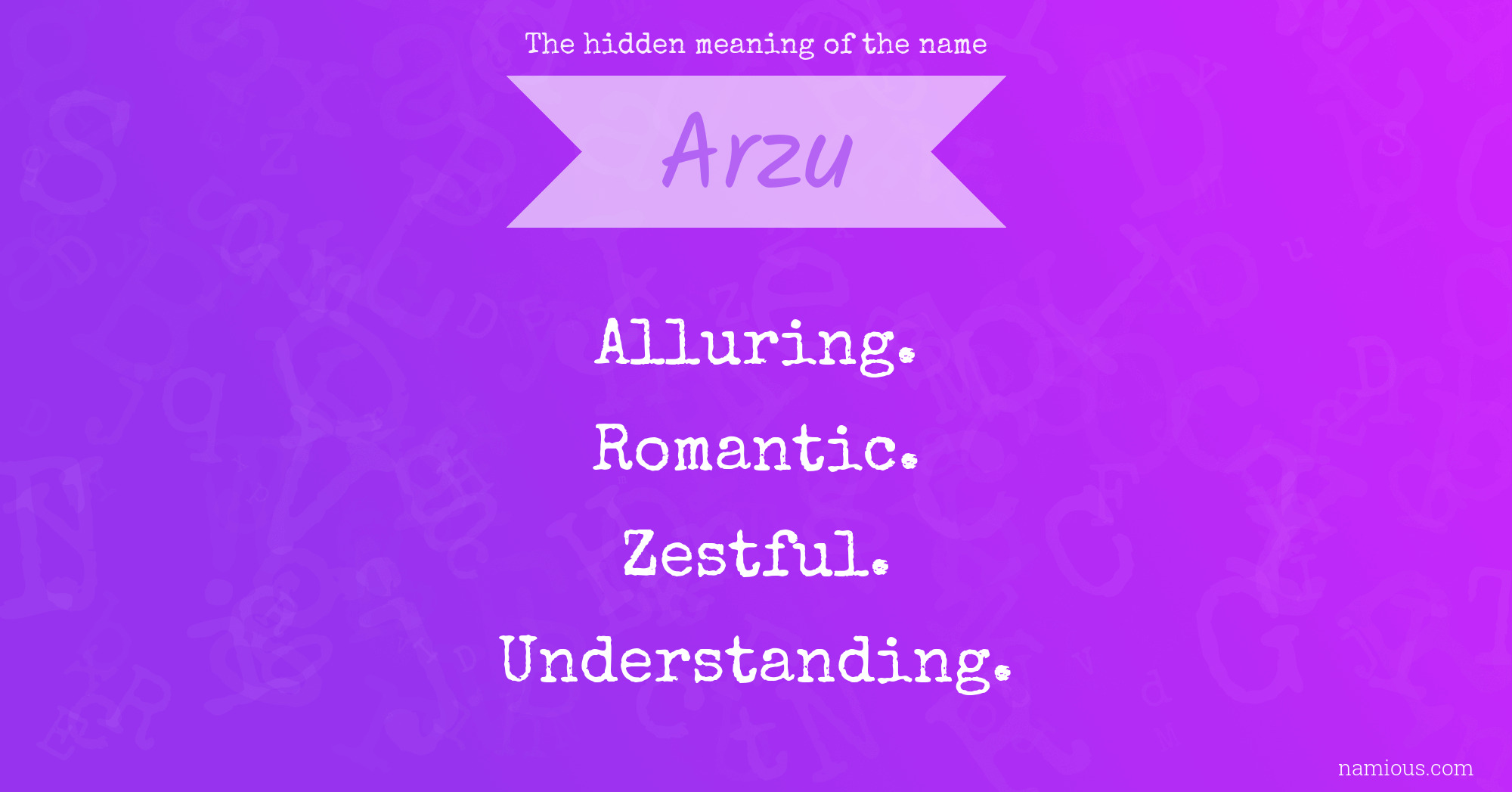 The hidden meaning of the name Arzu