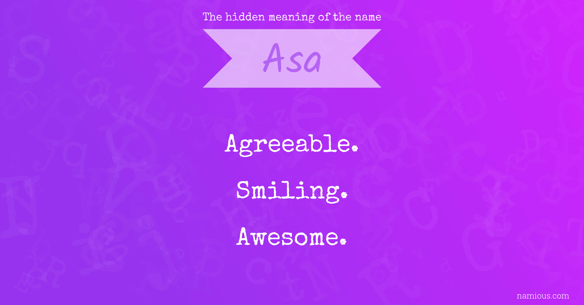 The hidden meaning of the name Asa