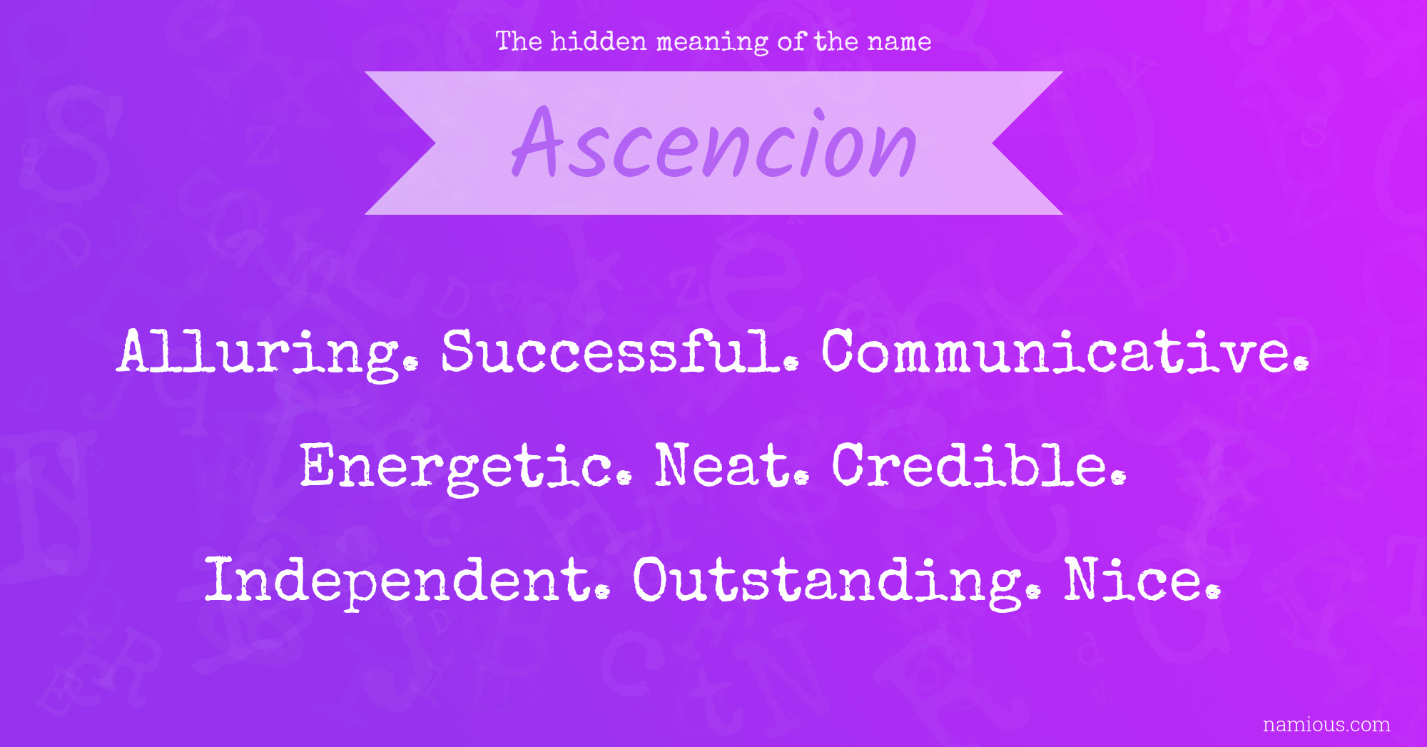 The hidden meaning of the name Ascencion