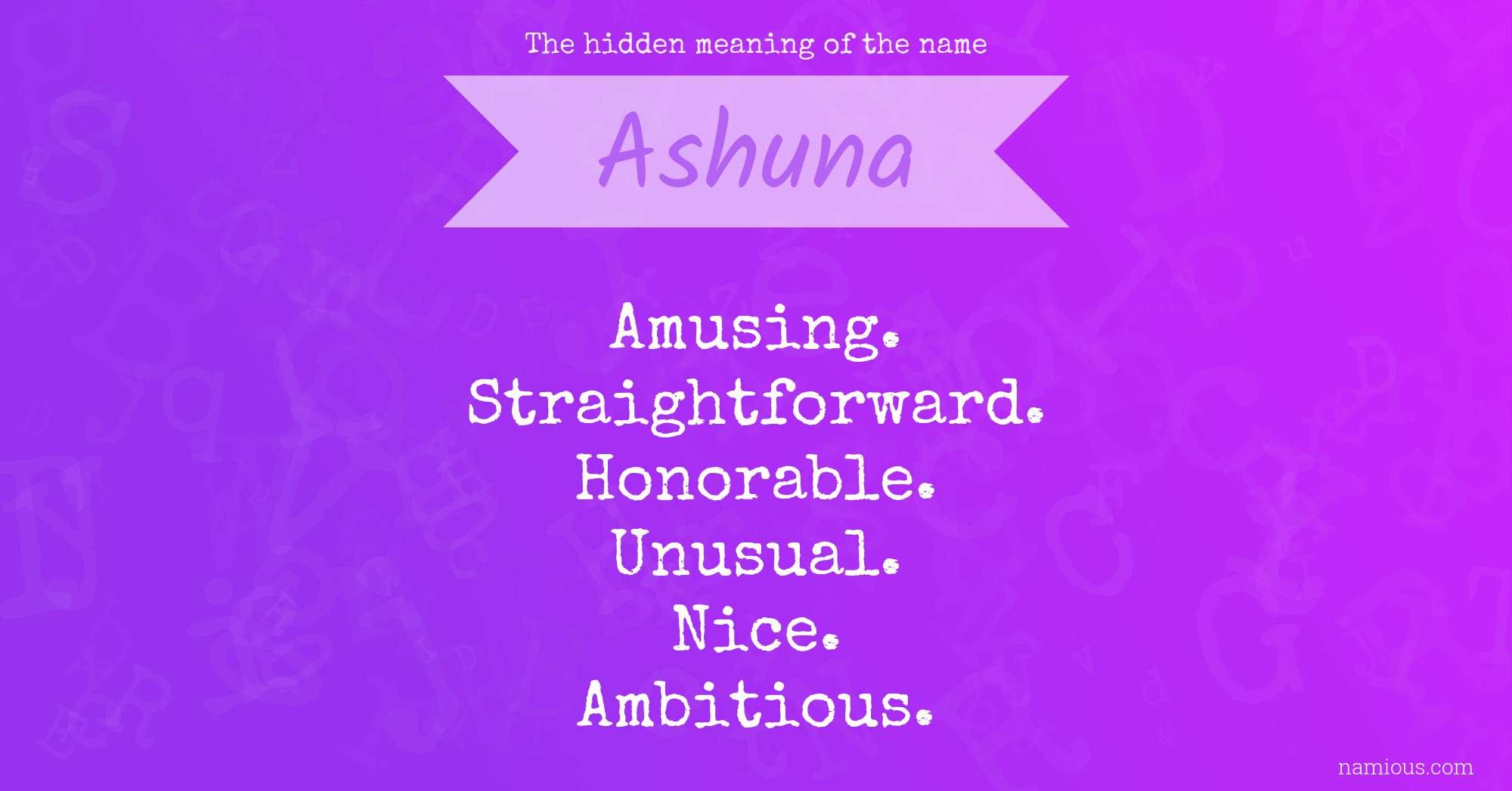 The hidden meaning of the name Ashuna
