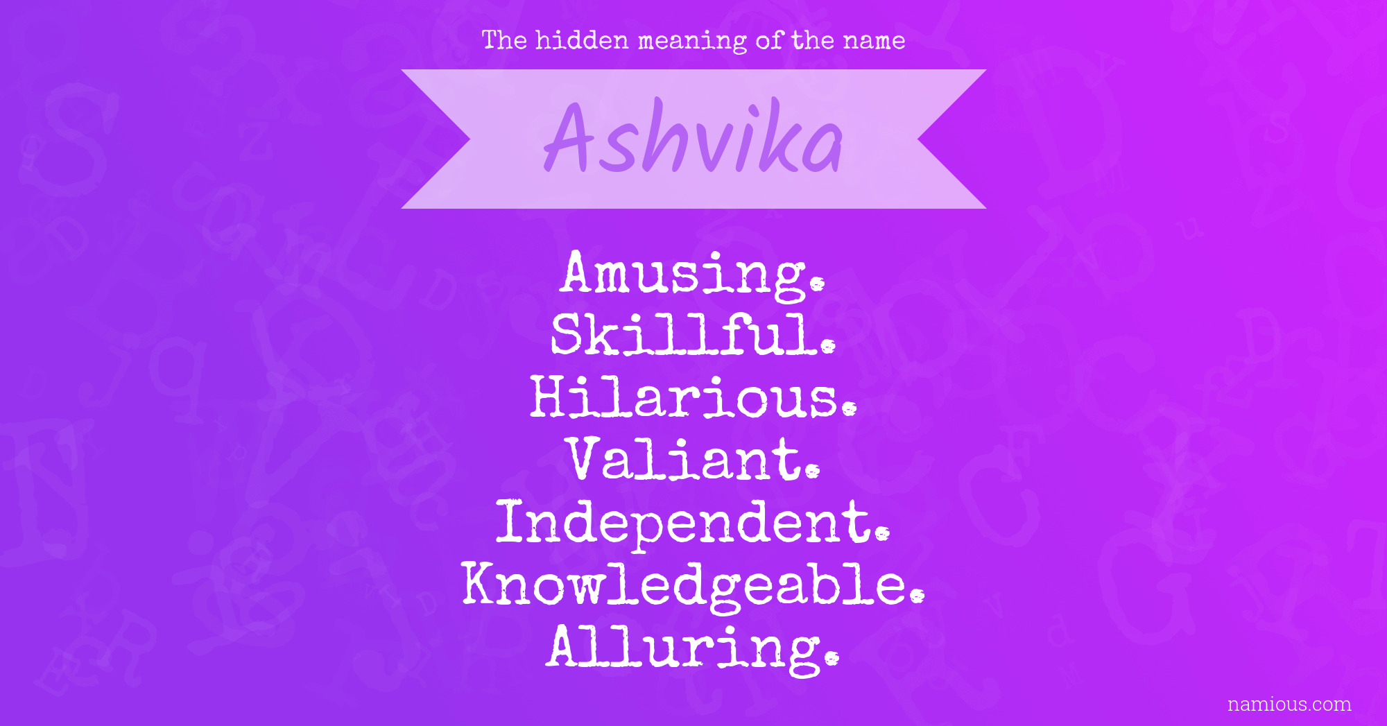 The hidden meaning of the name Ashvika