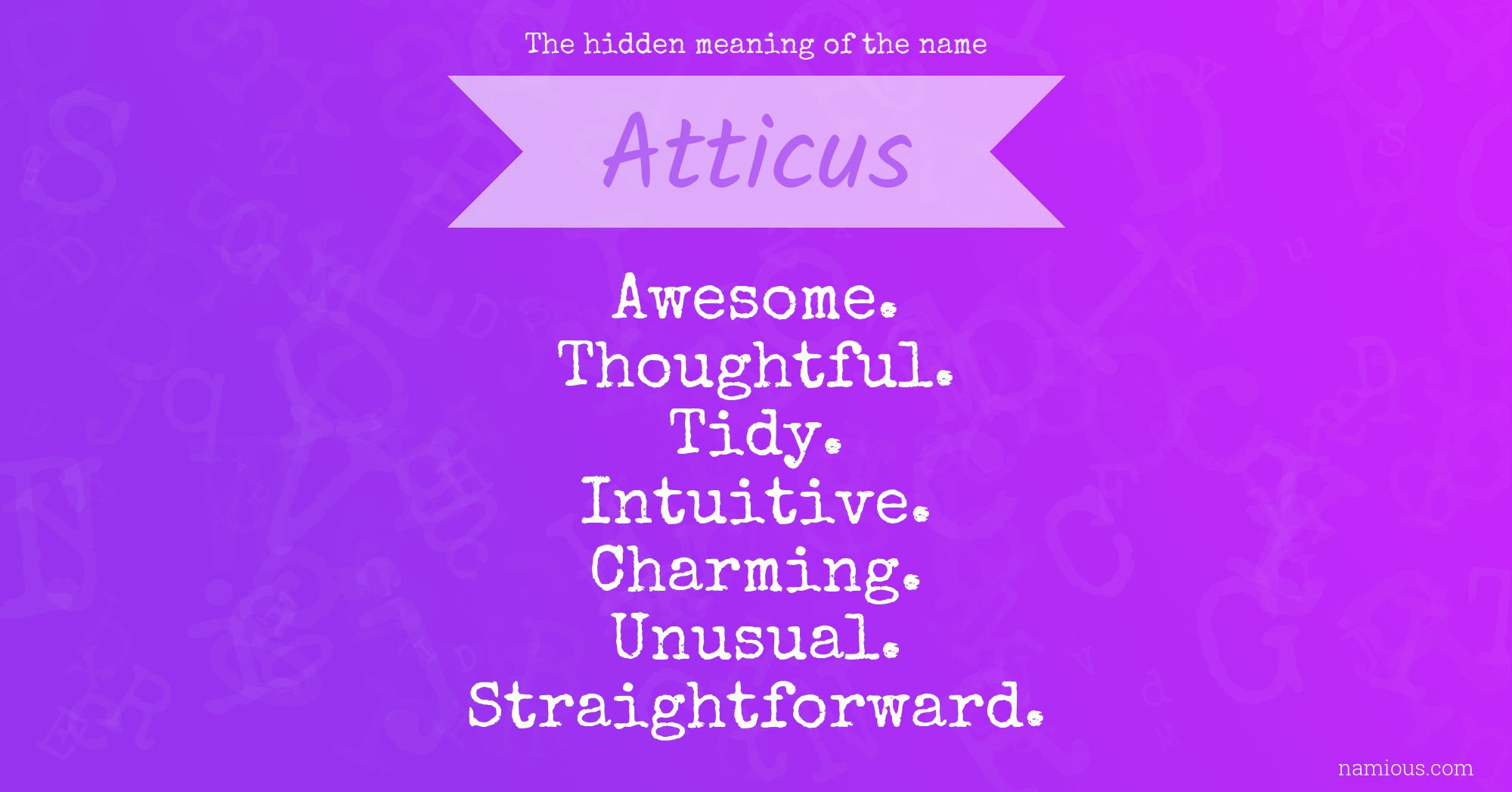 The hidden meaning of the name Atticus