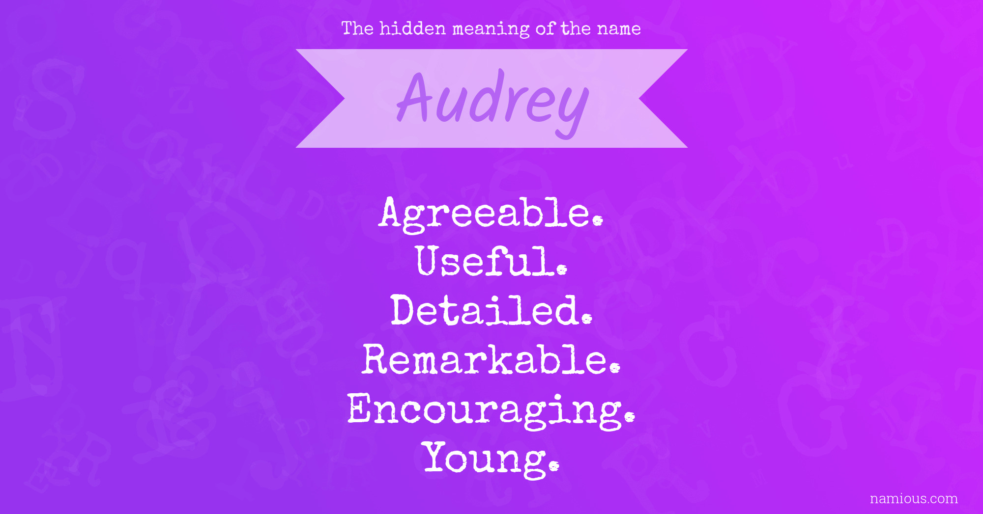 The hidden meaning of the name Audrey