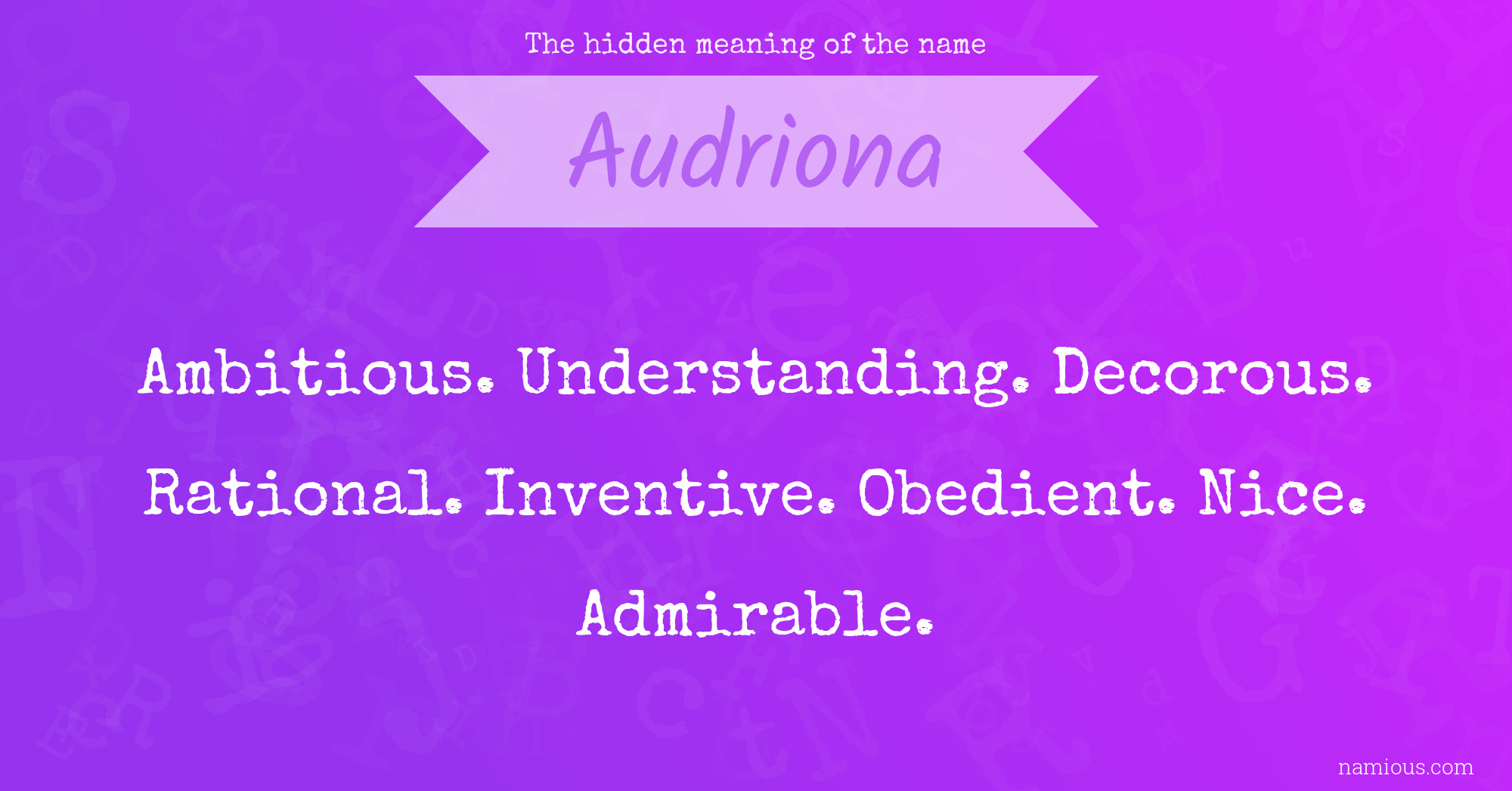 The hidden meaning of the name Audriona