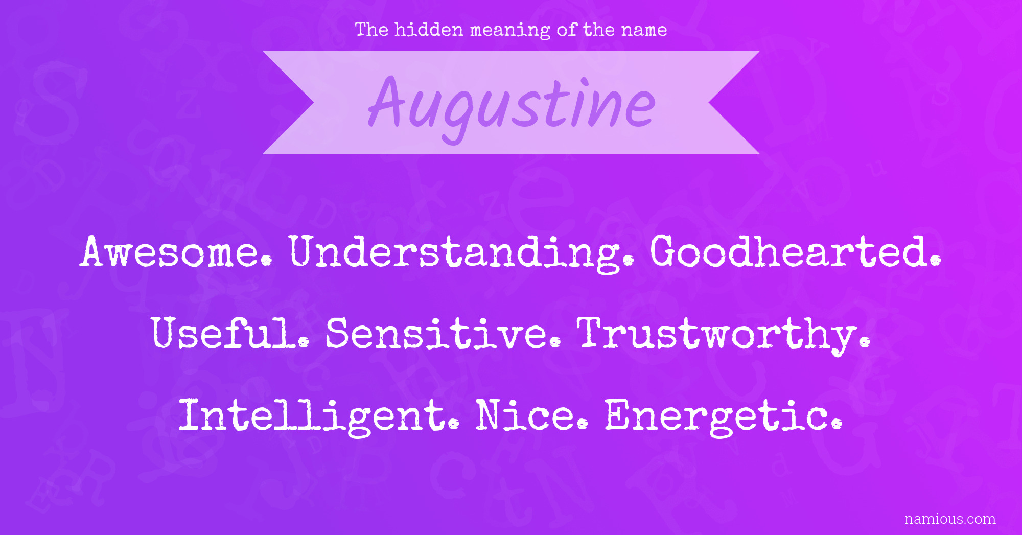 The hidden meaning of the name Augustine