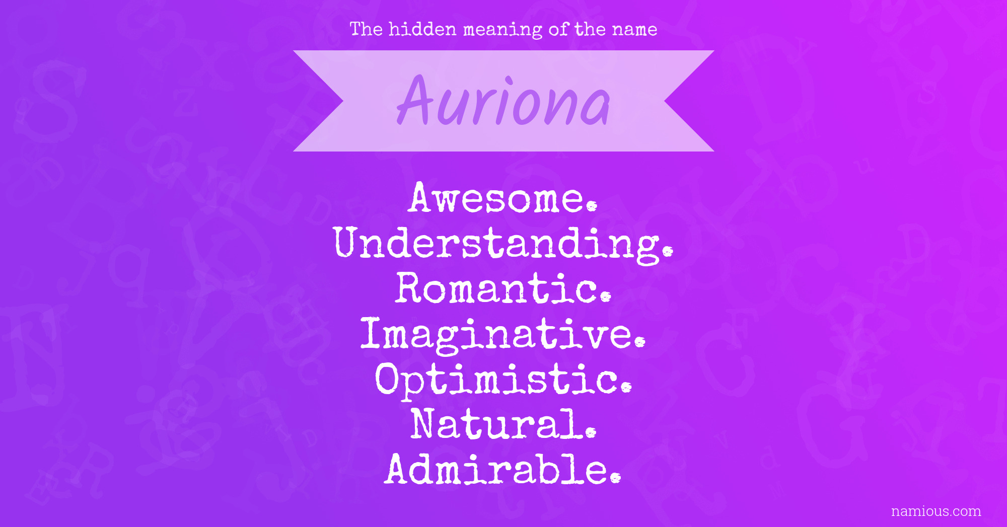 The hidden meaning of the name Auriona