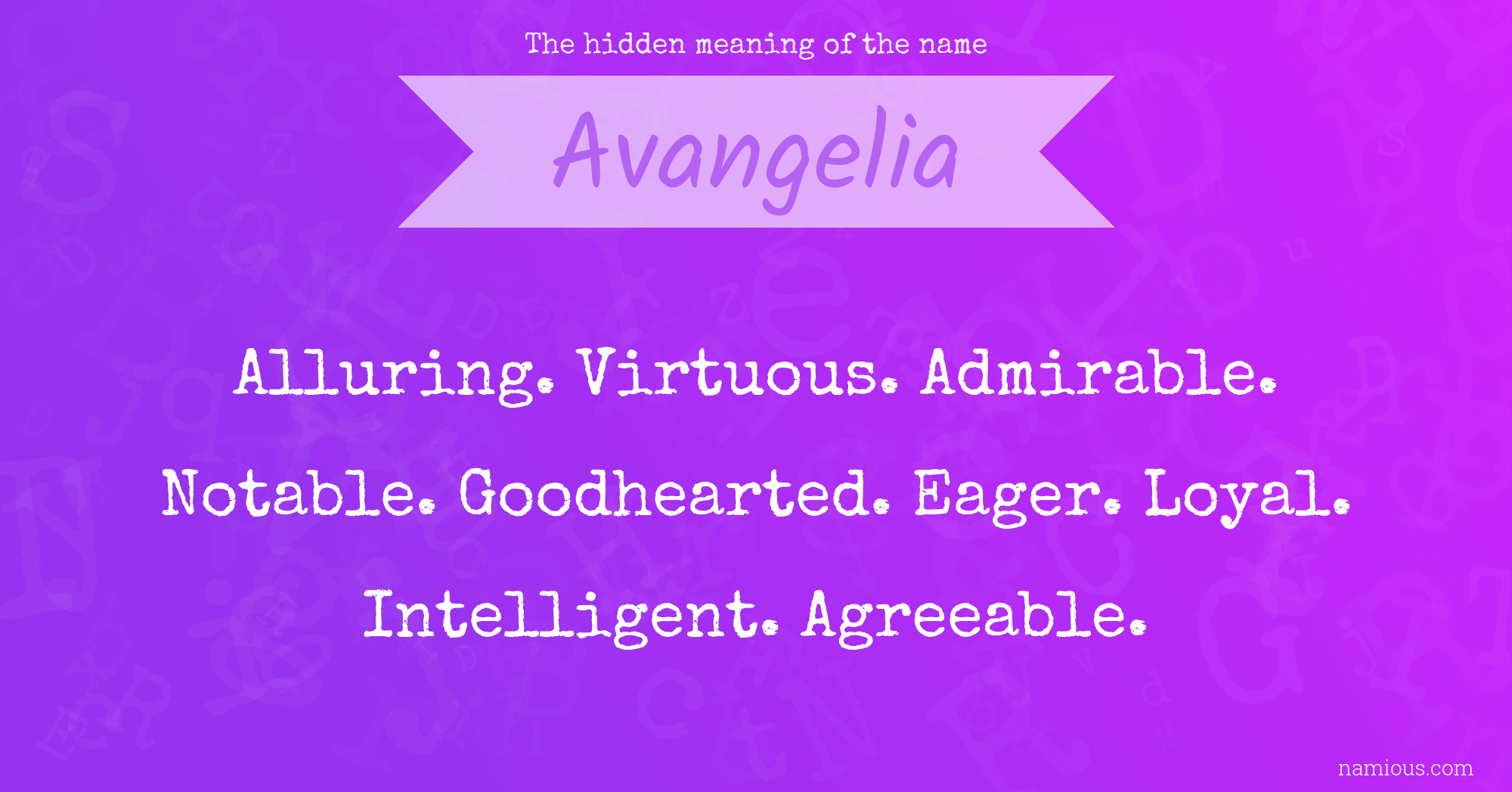The hidden meaning of the name Avangelia