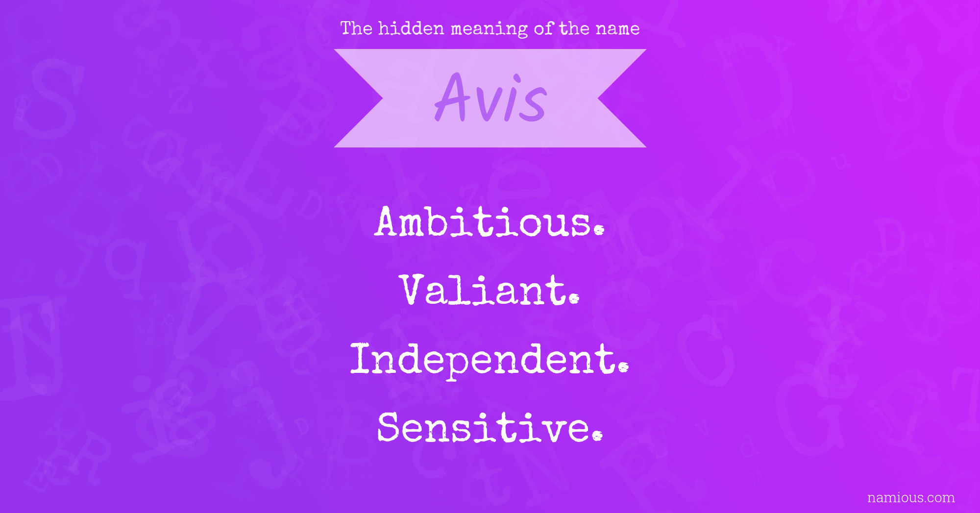 The hidden meaning of the name Avis
