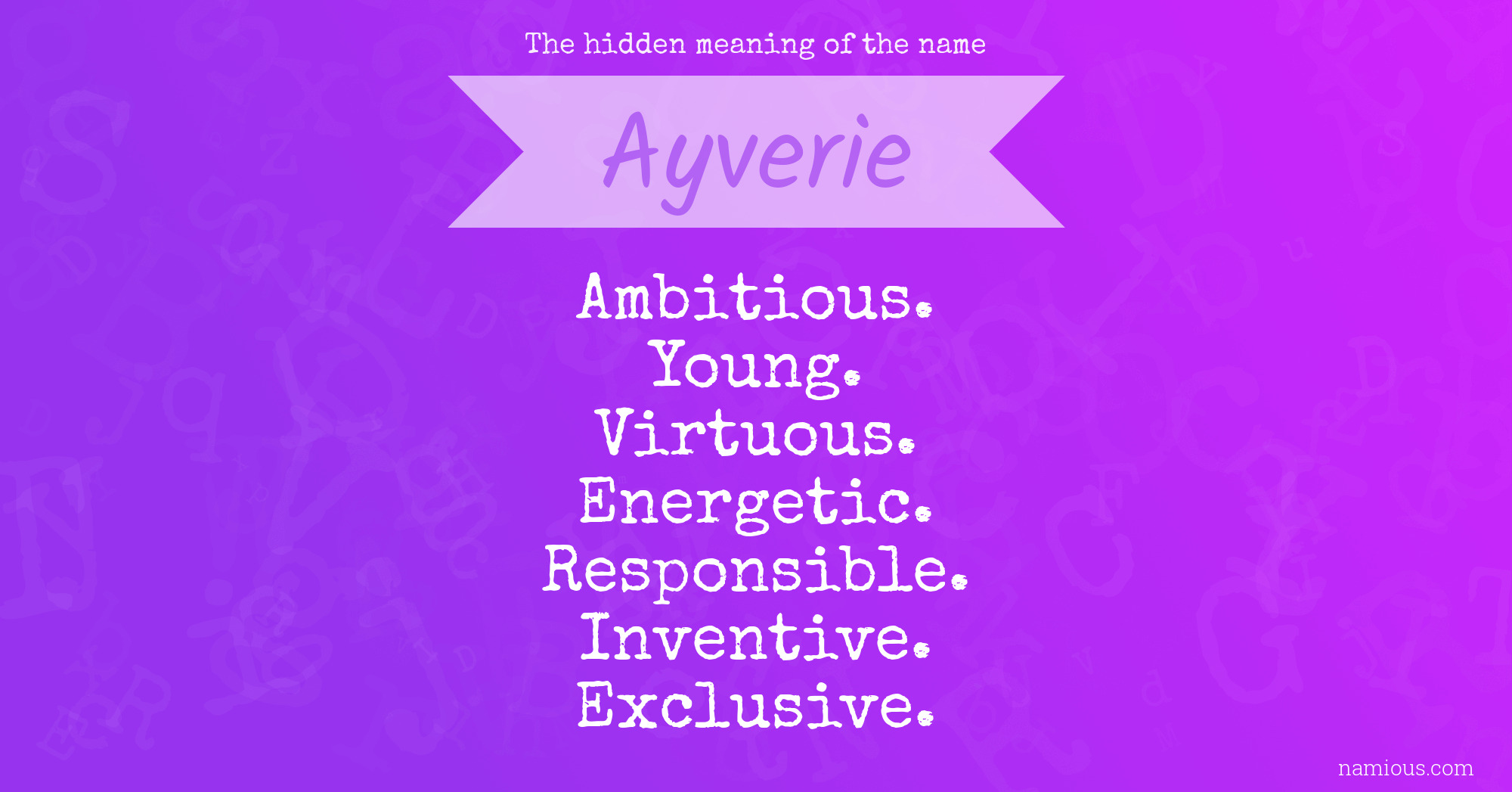 The hidden meaning of the name Ayverie