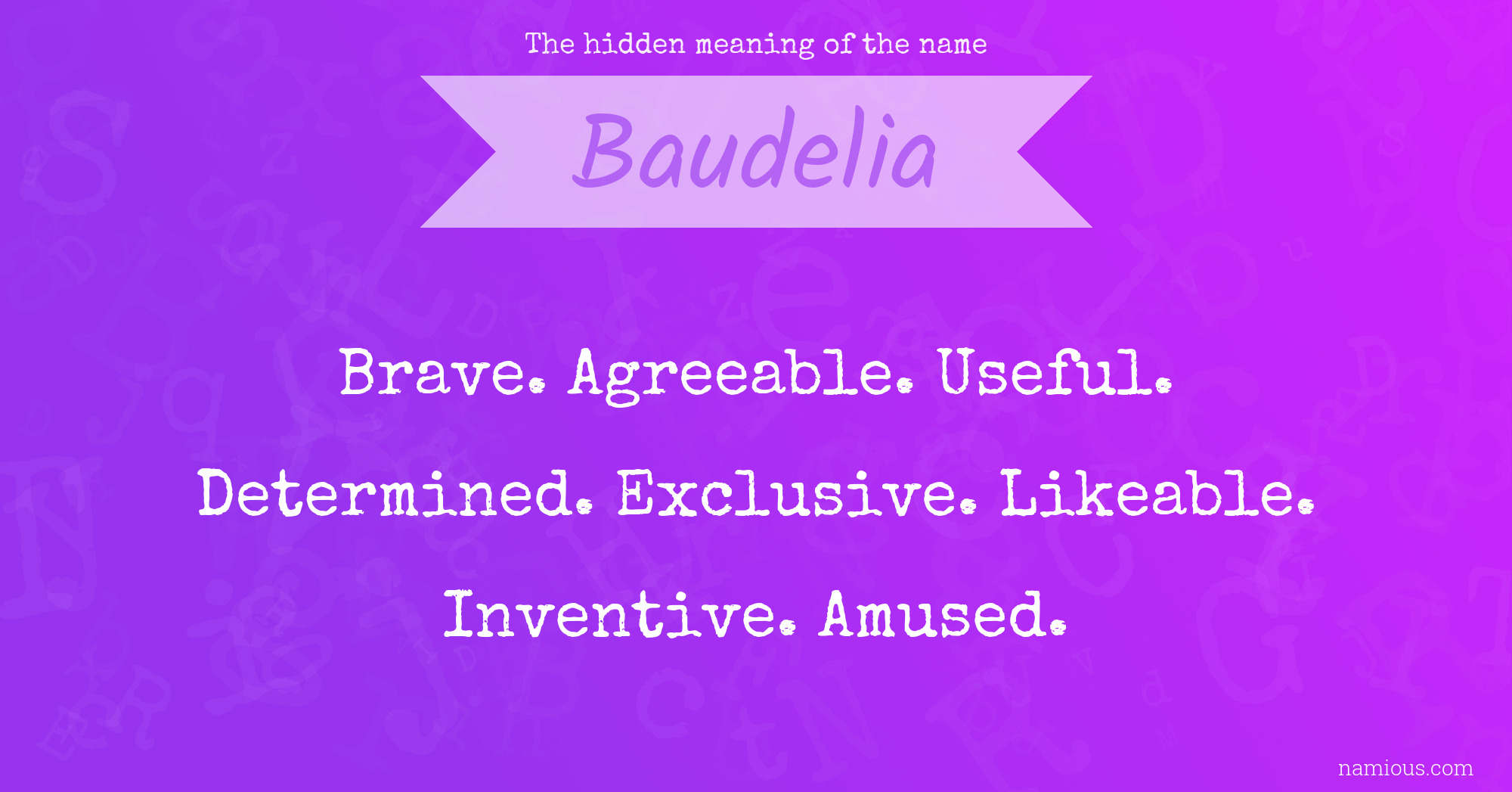 The hidden meaning of the name Baudelia