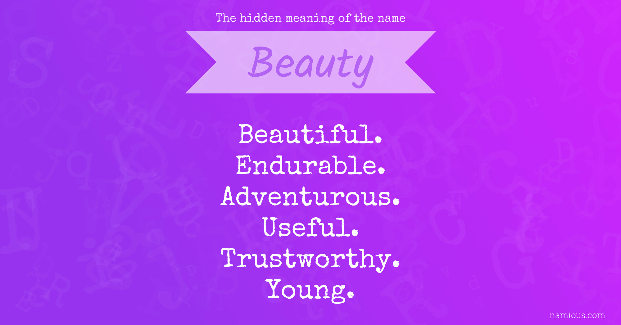 The hidden meaning of the name Beauty