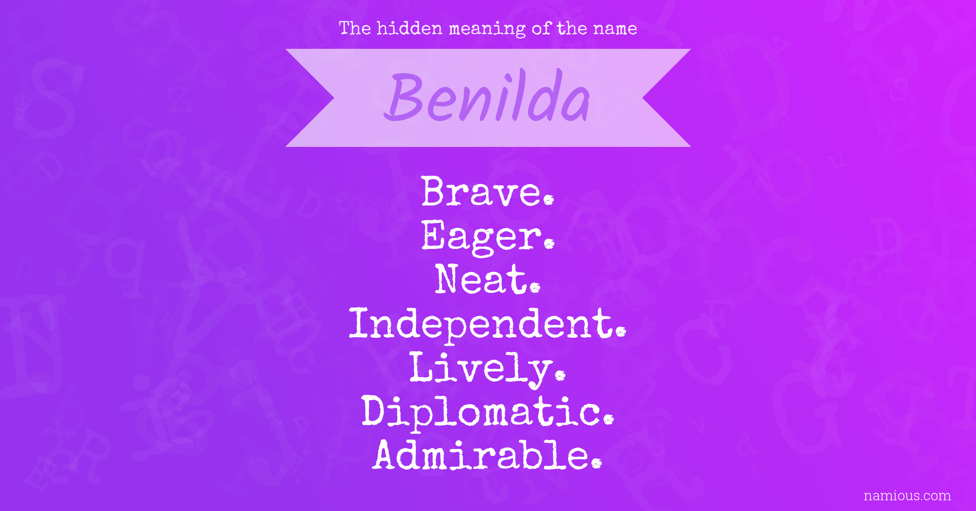 The hidden meaning of the name Benilda