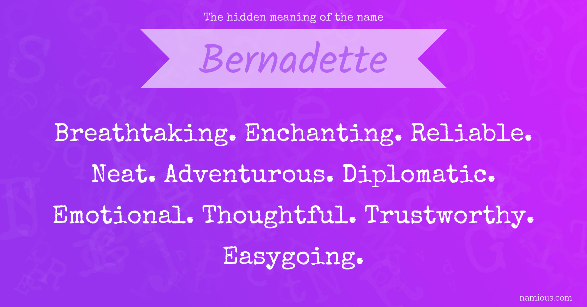 The hidden meaning of the name Bernadette