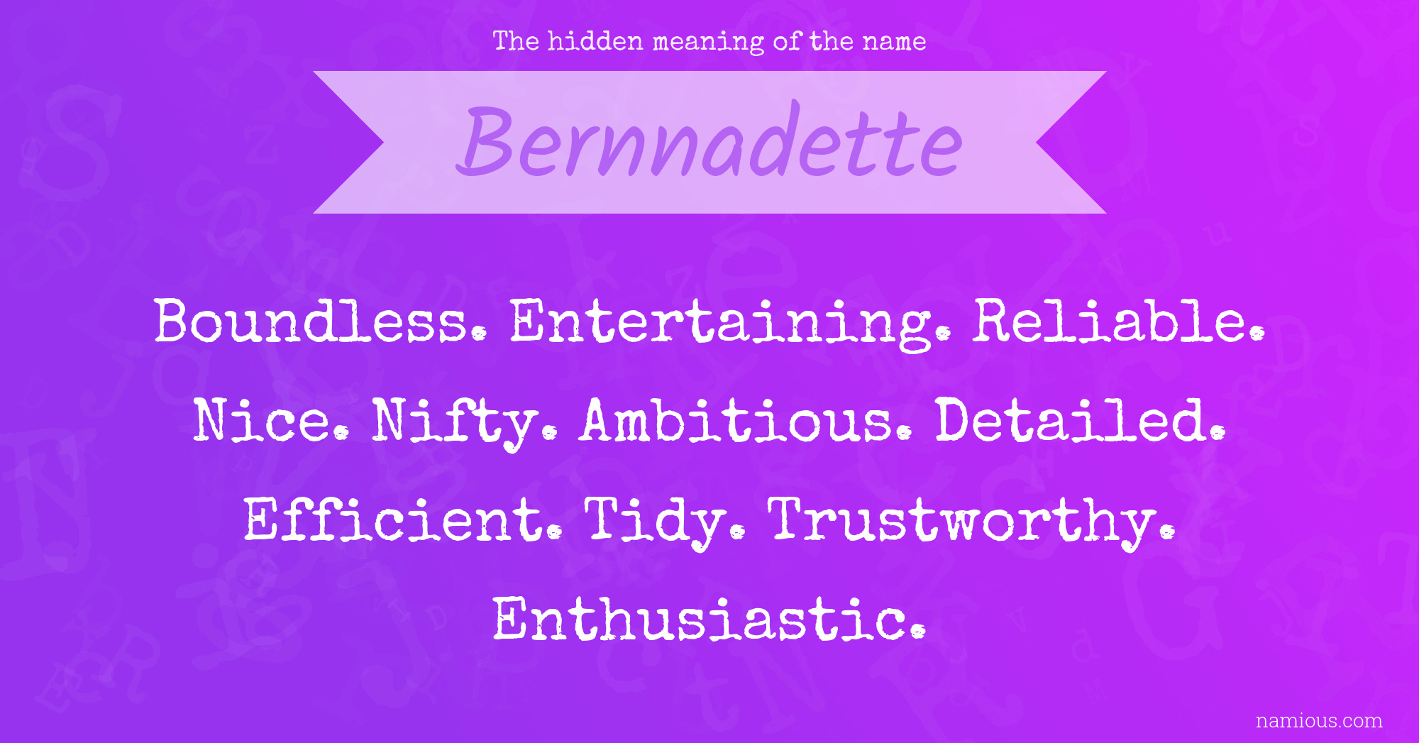 The hidden meaning of the name Bernnadette