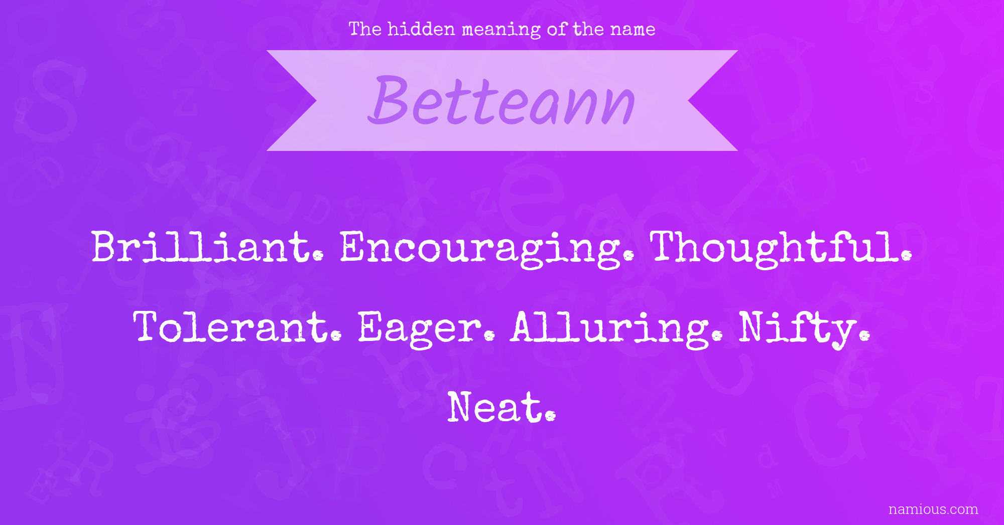 The hidden meaning of the name Betteann