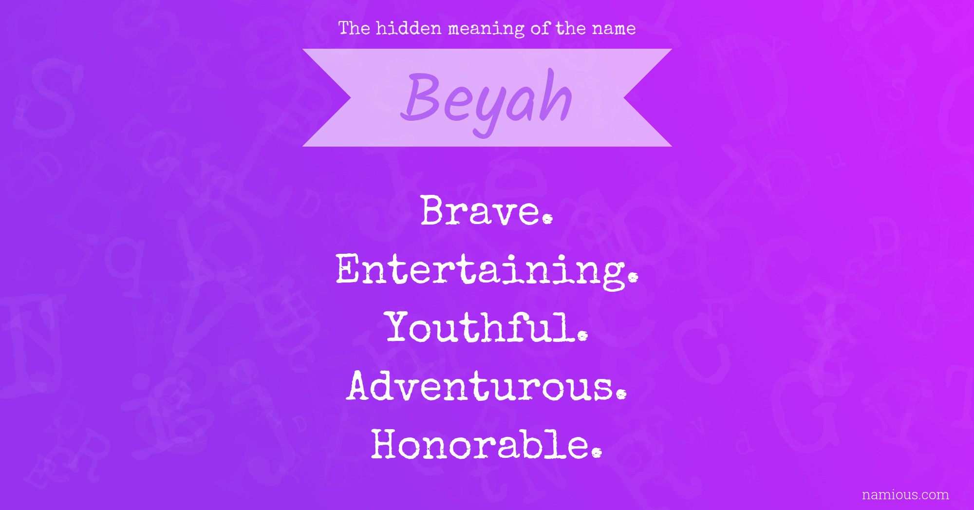 The hidden meaning of the name Beyah