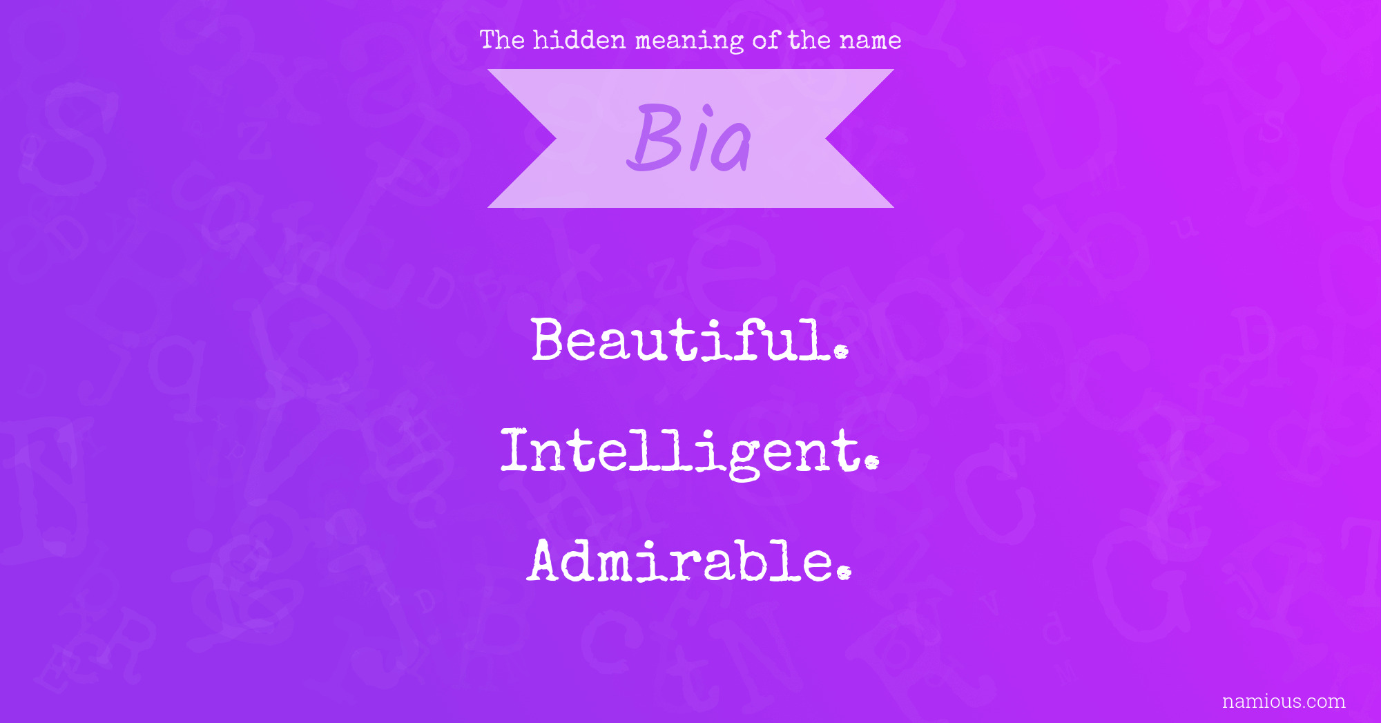 The hidden meaning of the name Bia