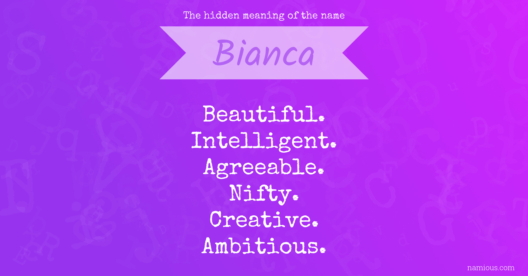 The hidden meaning of the name Bianca