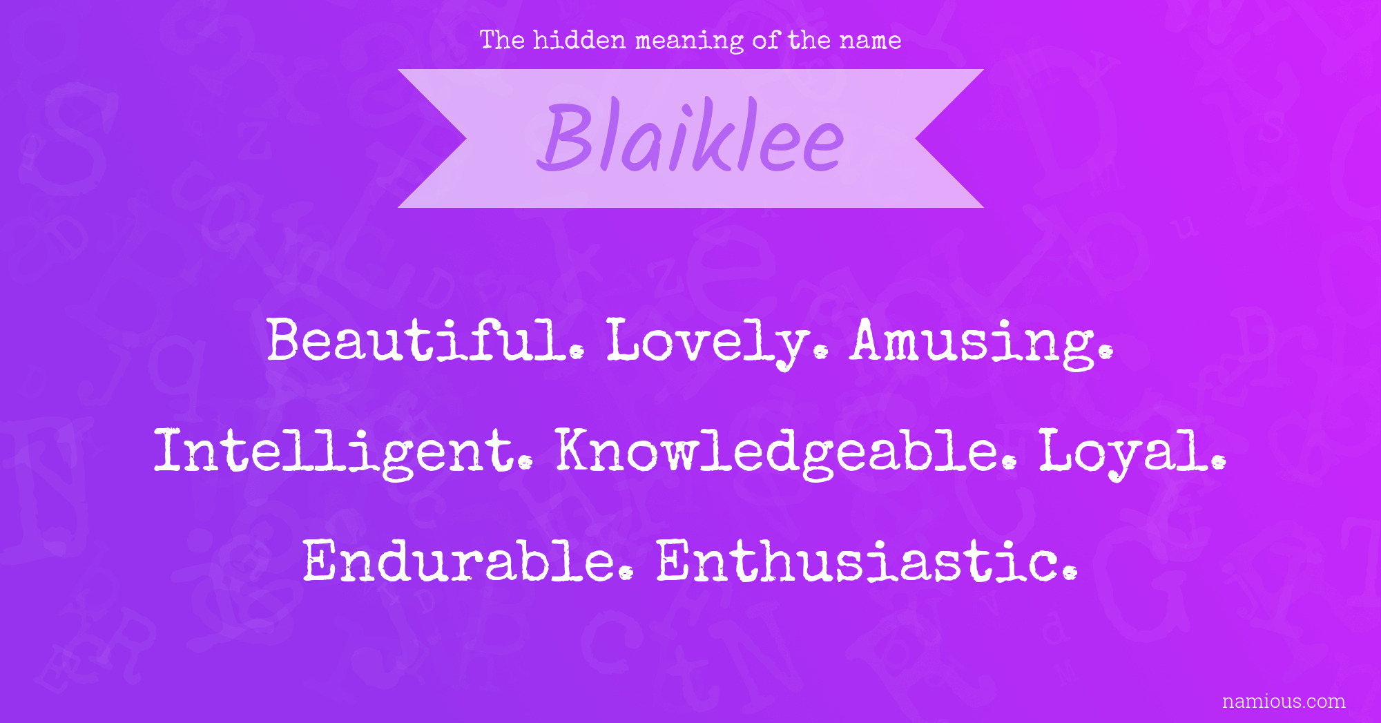 The hidden meaning of the name Blaiklee