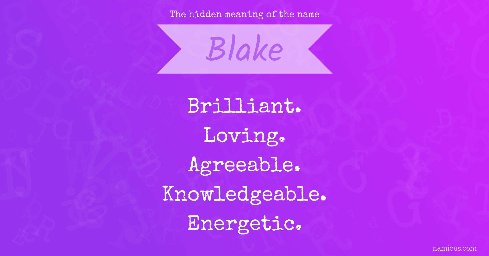 The hidden meaning of the name Blake
