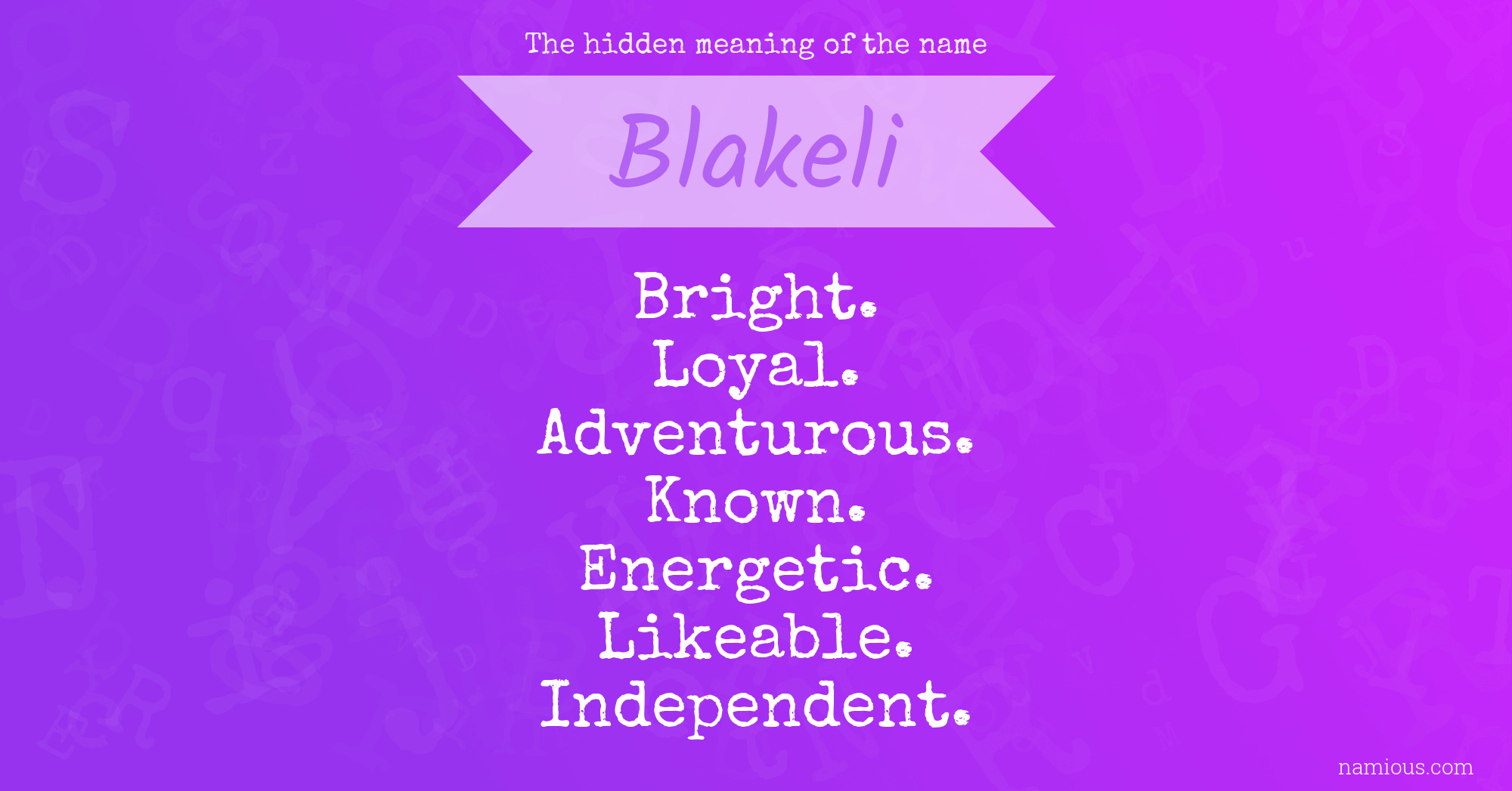 The hidden meaning of the name Blakeli
