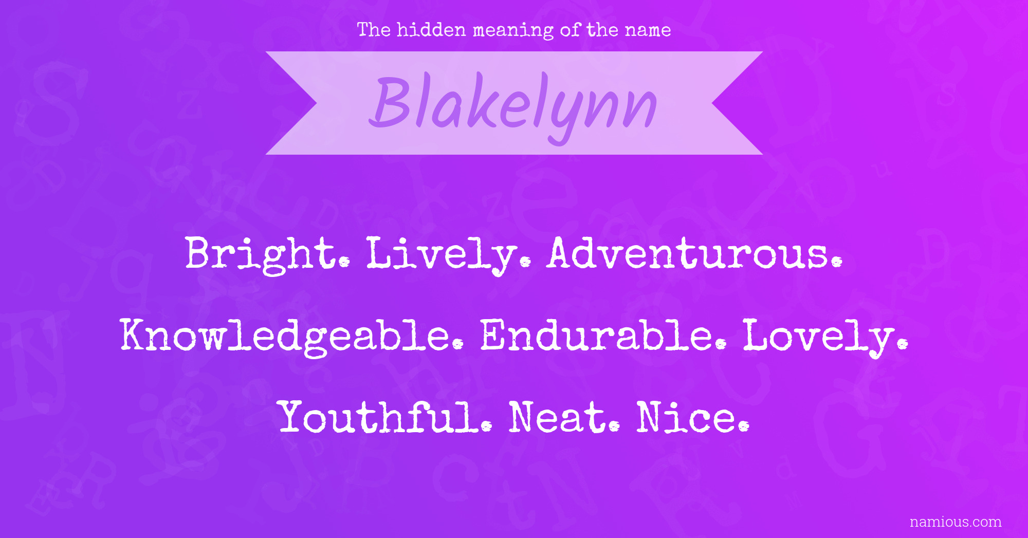 The hidden meaning of the name Blakelynn