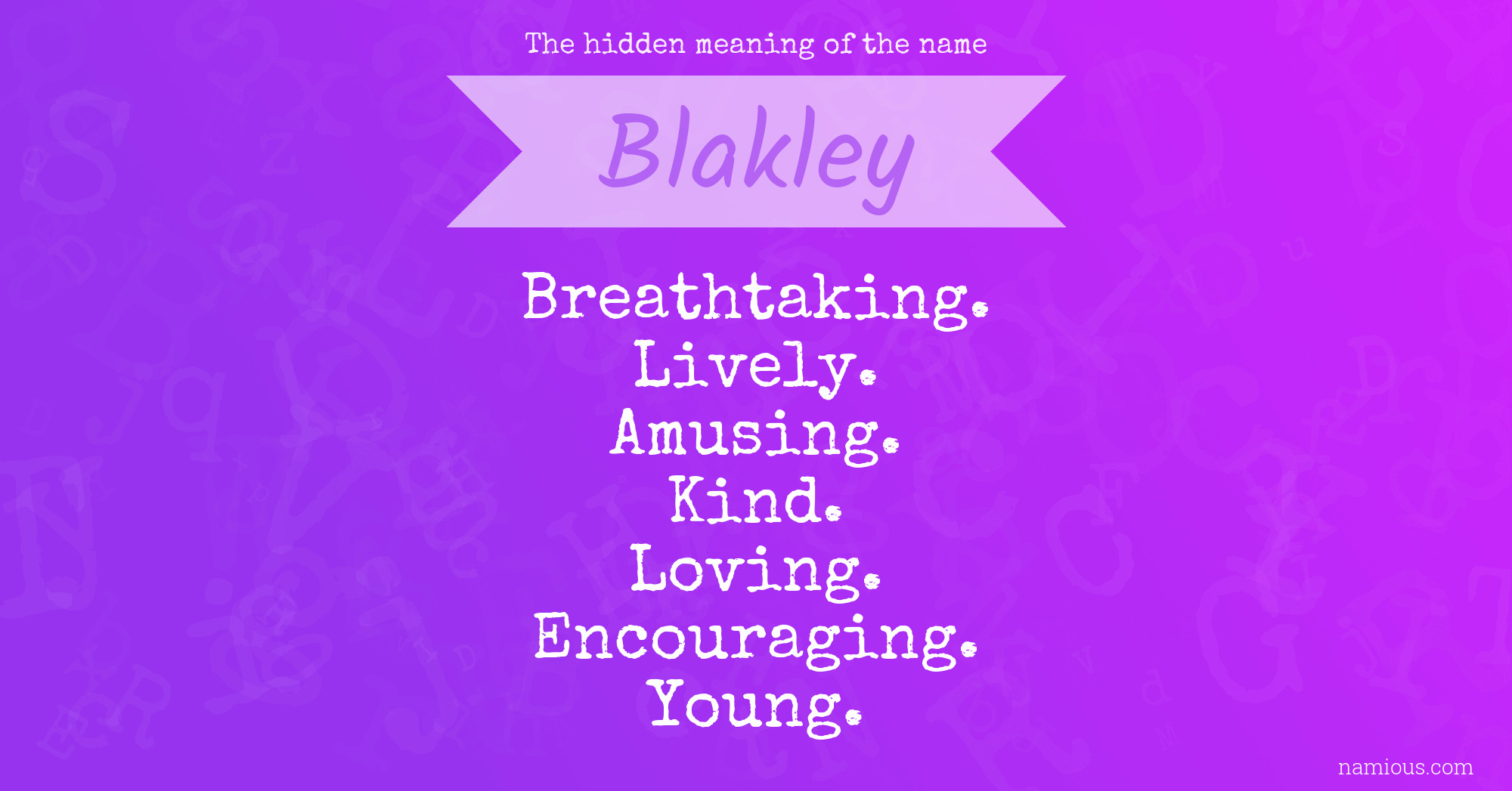 The hidden meaning of the name Blakley