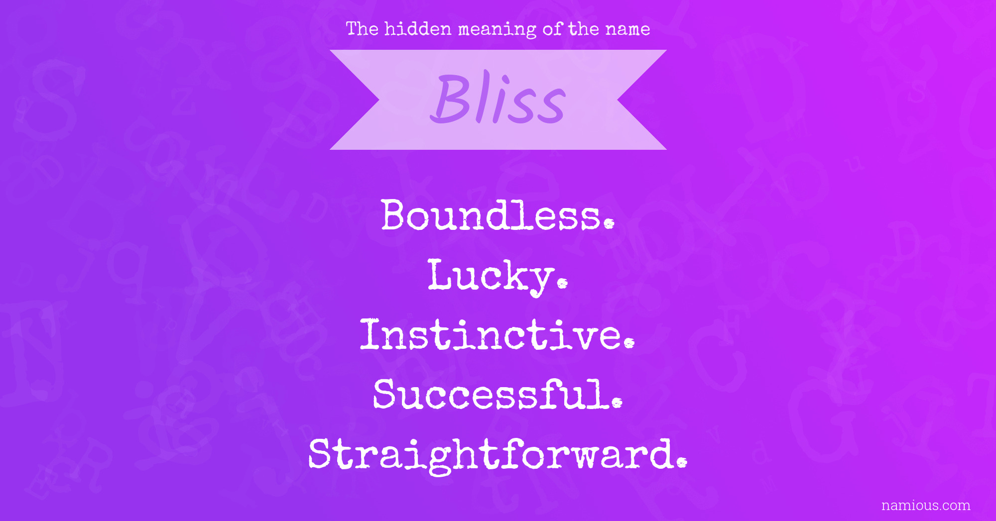 The hidden meaning of the name Bliss