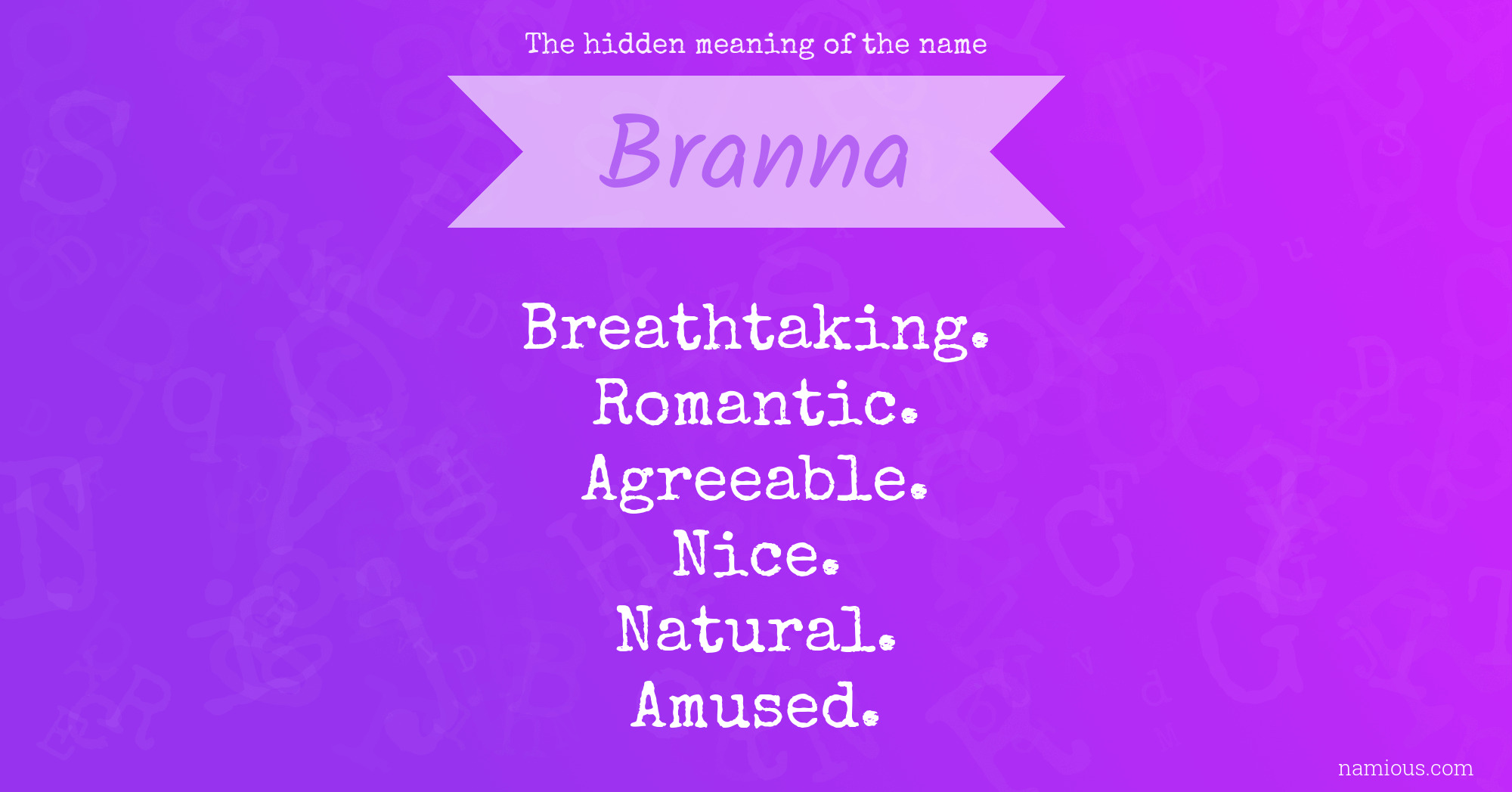 The hidden meaning of the name Branna