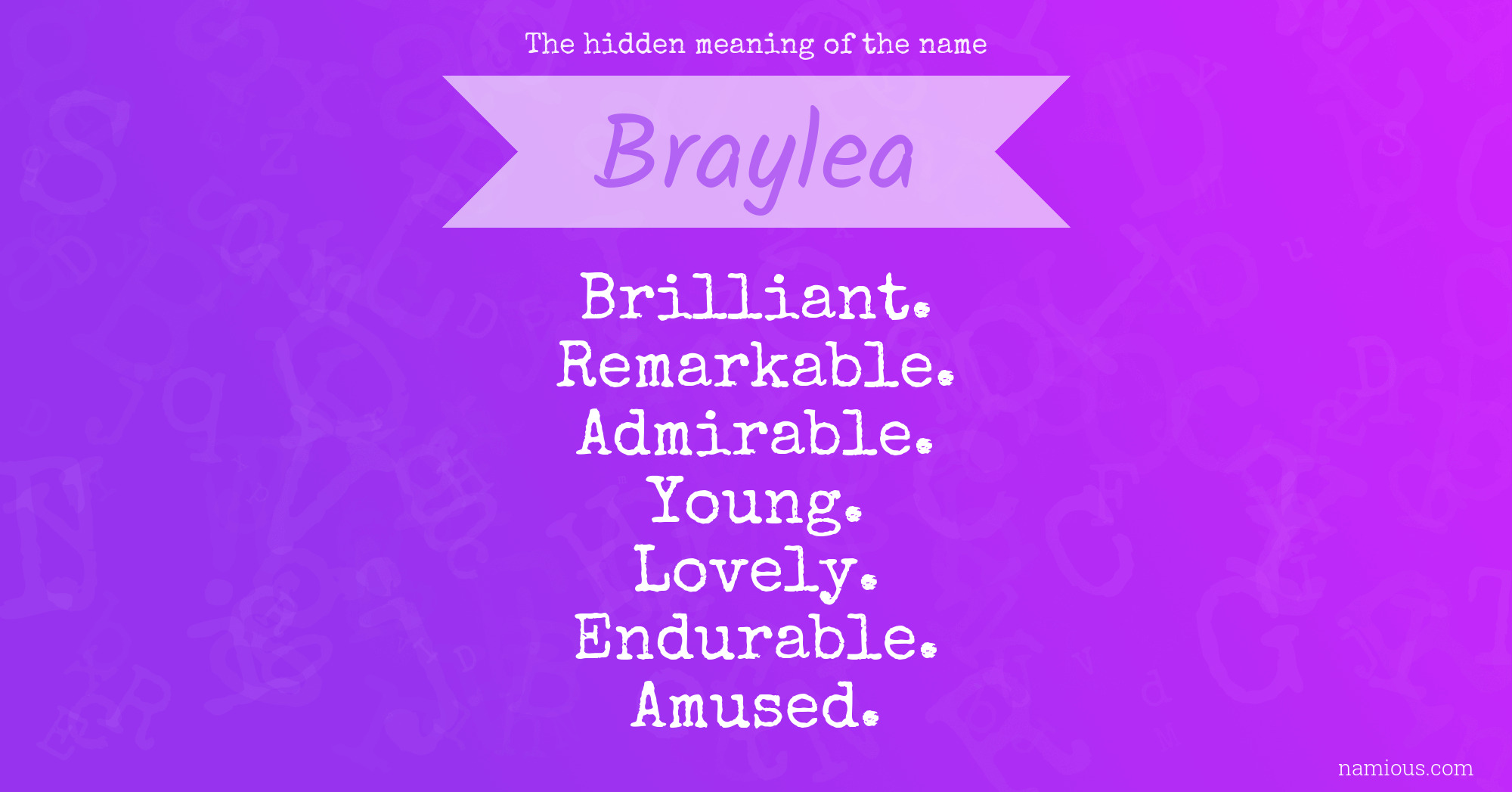 The hidden meaning of the name Braylea
