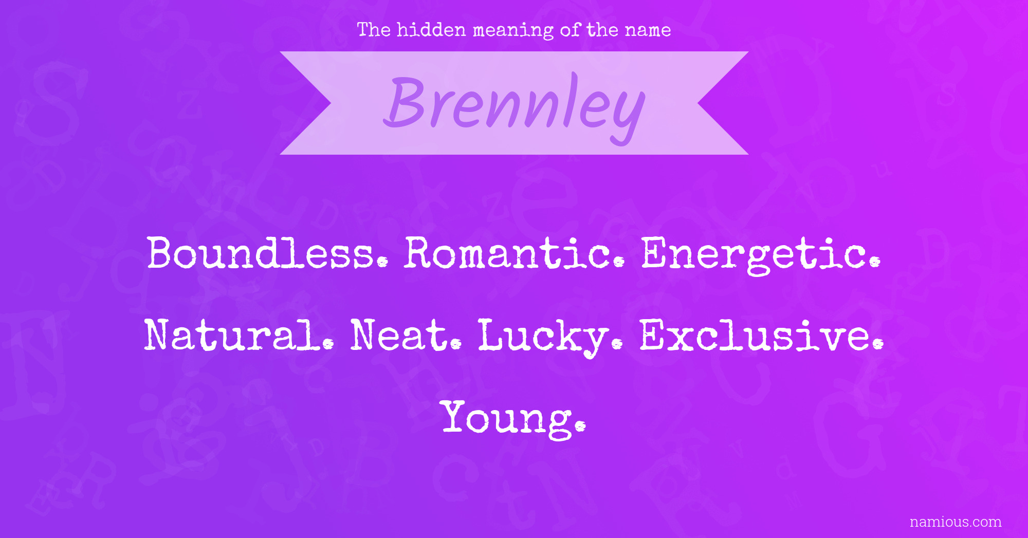The hidden meaning of the name Brennley