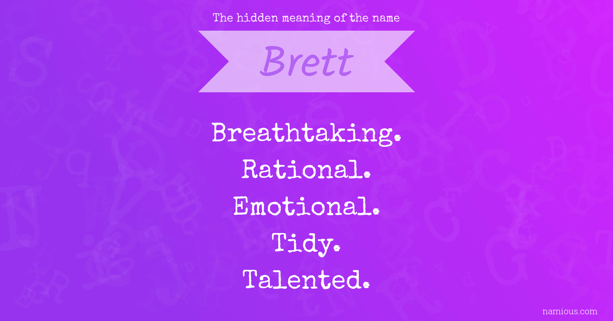 The hidden meaning of the name Brett