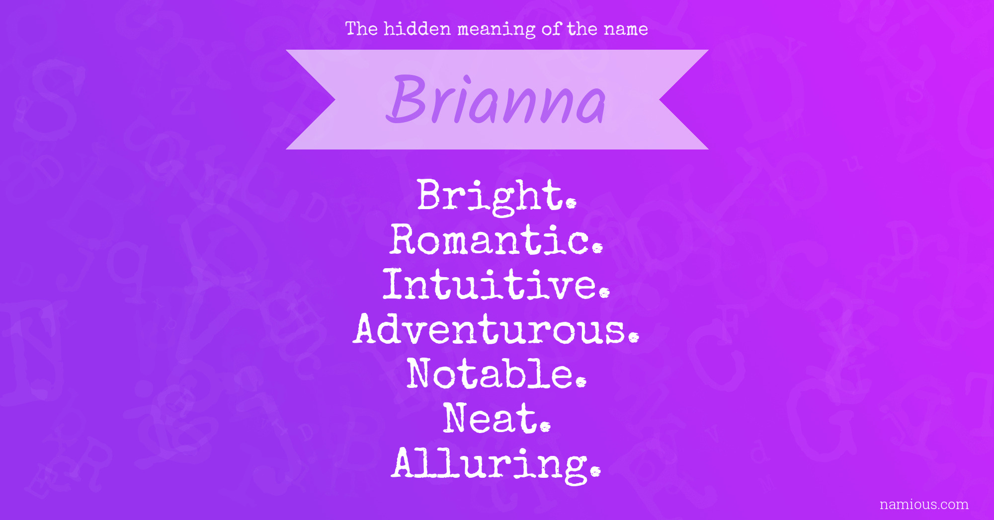 The hidden meaning of the name Brianna | Namious