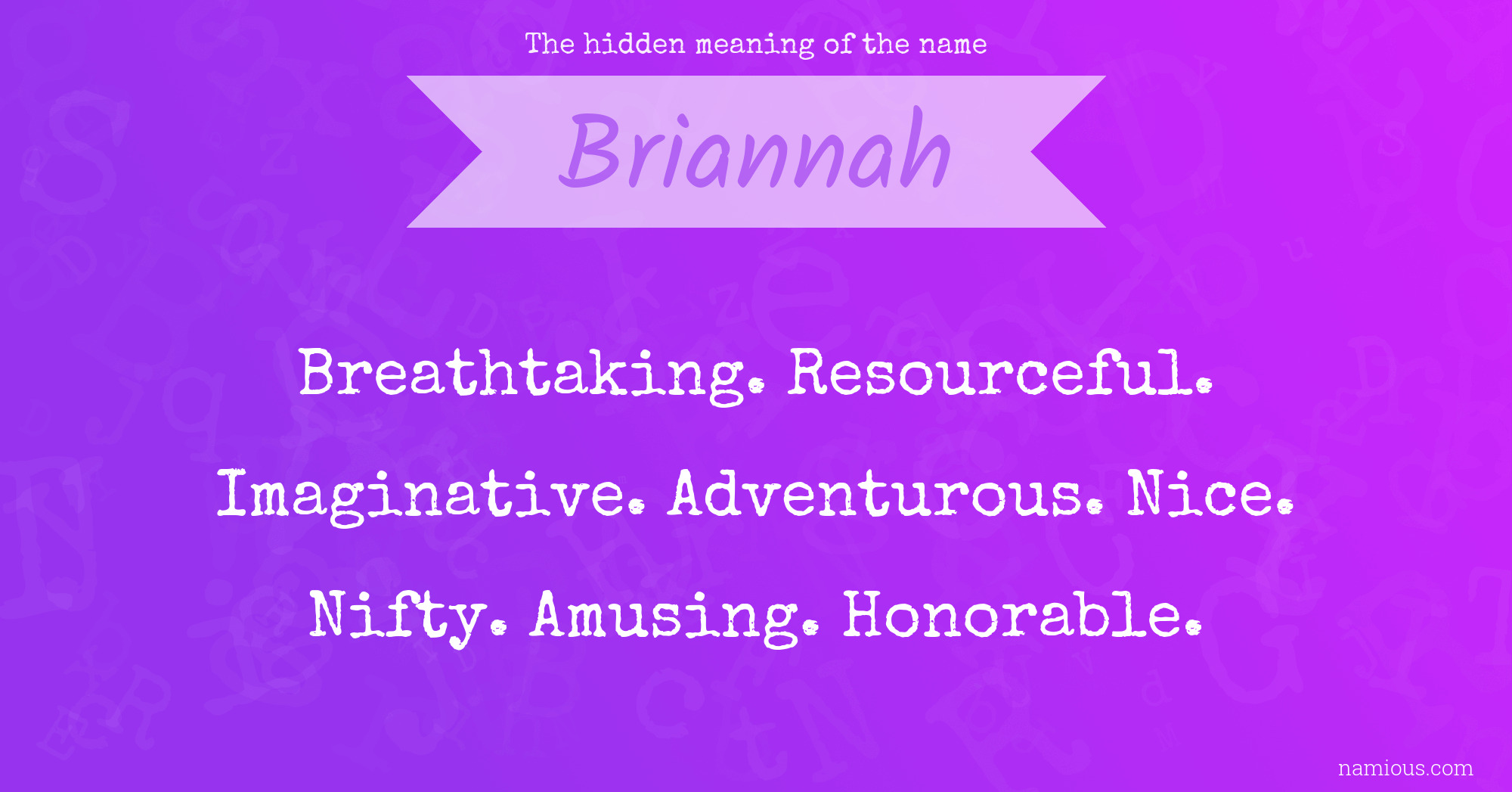 The hidden meaning of the name Briannah