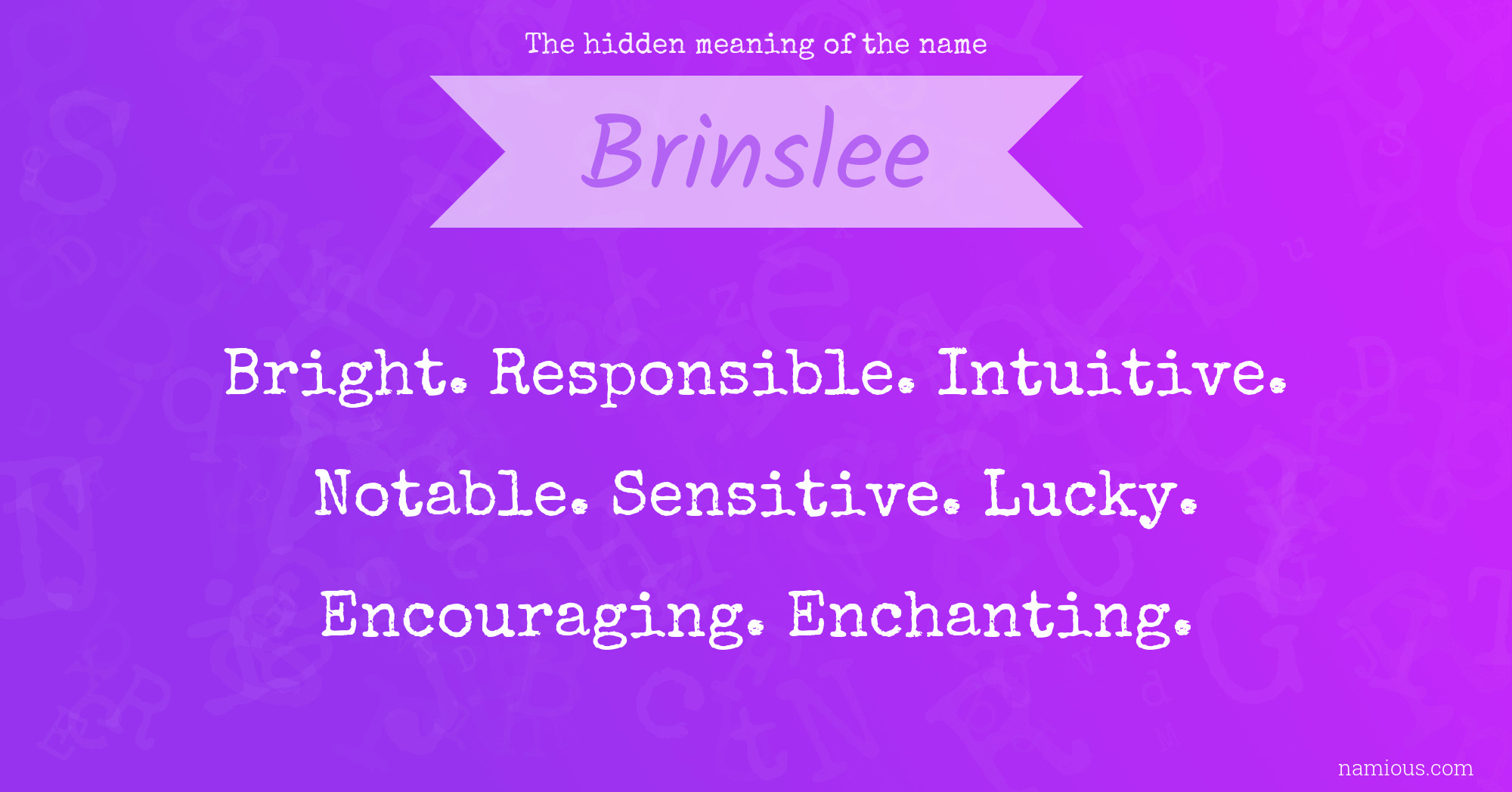 The hidden meaning of the name Brinslee