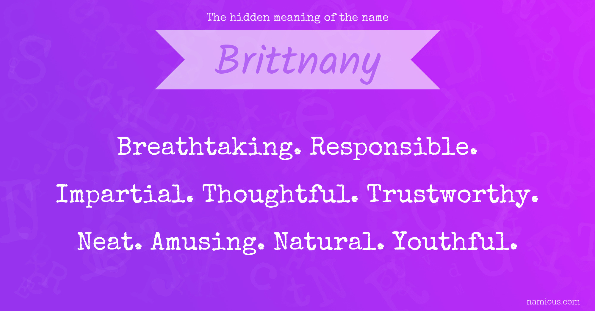 The hidden meaning of the name Brittnany