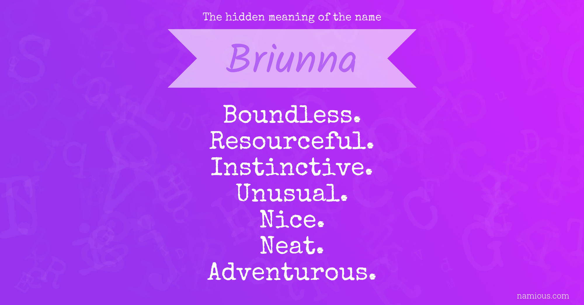 The hidden meaning of the name Briunna