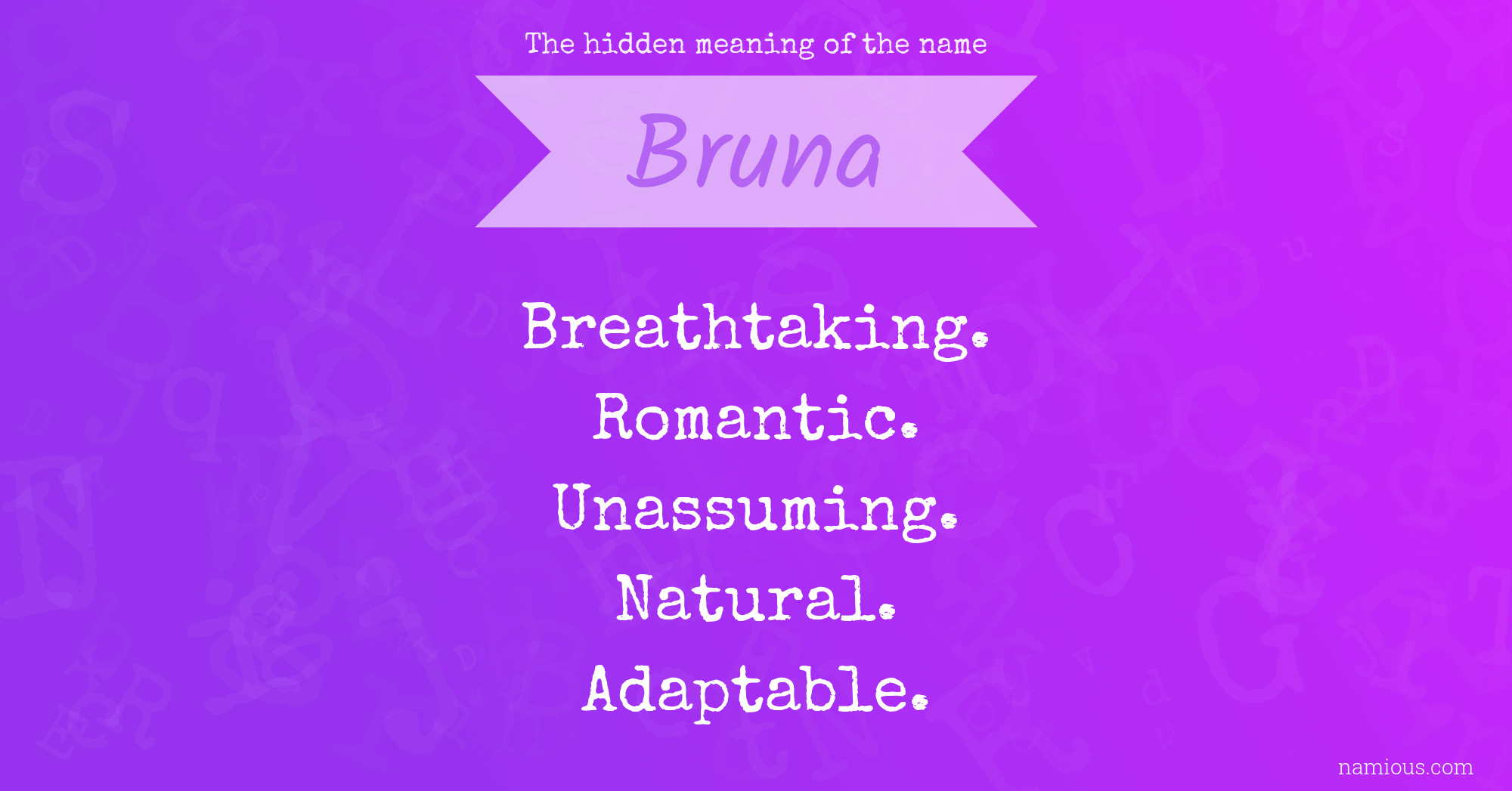 The hidden meaning of the name Bruna