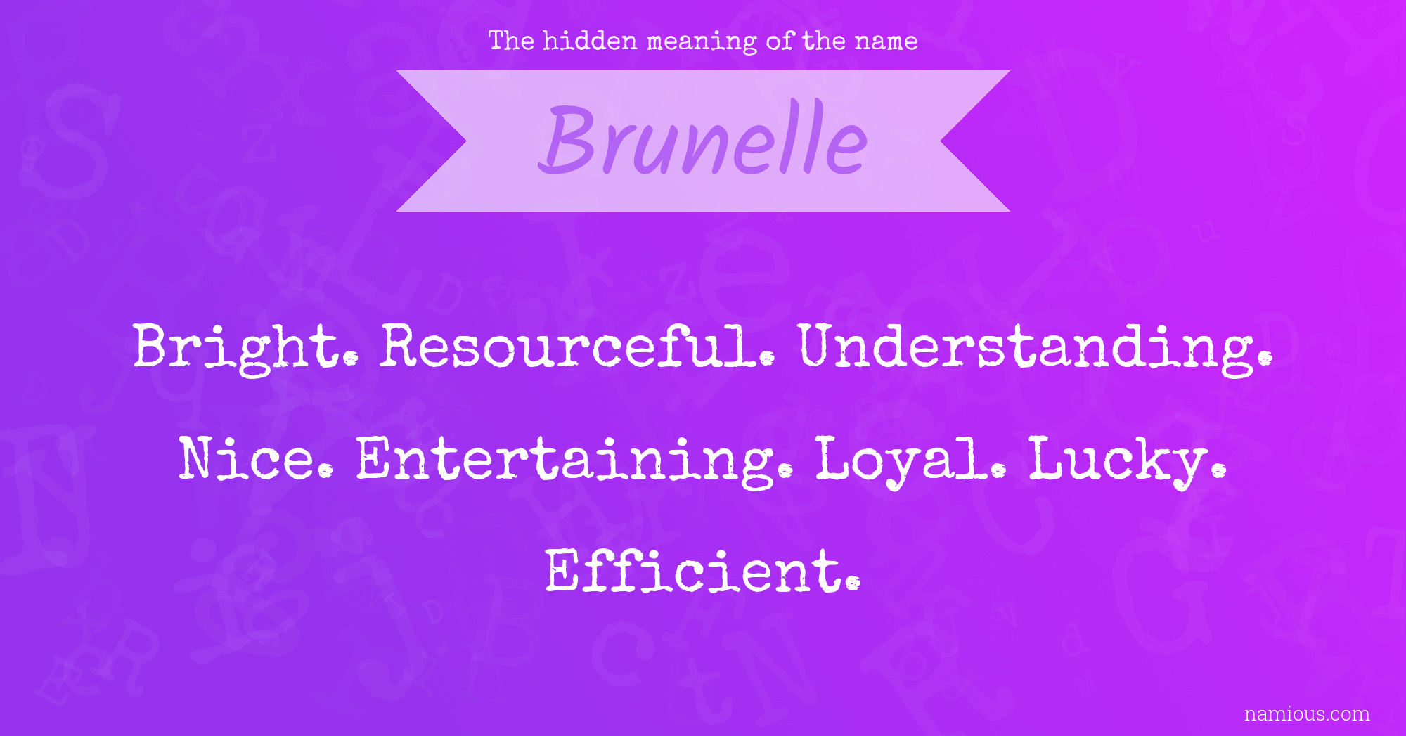 The hidden meaning of the name Brunelle